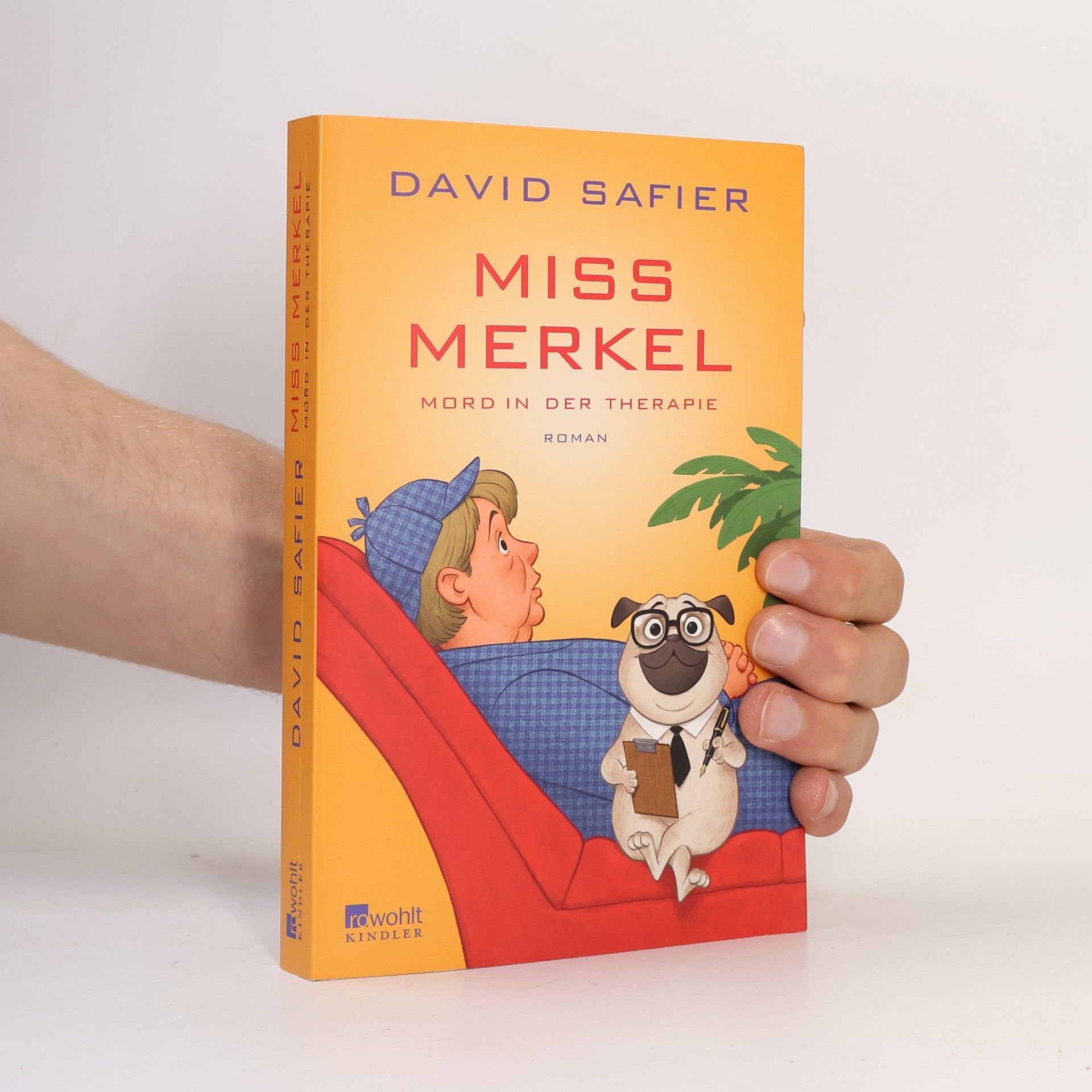 David Safier Miss Merkel - Mord in der Therapie