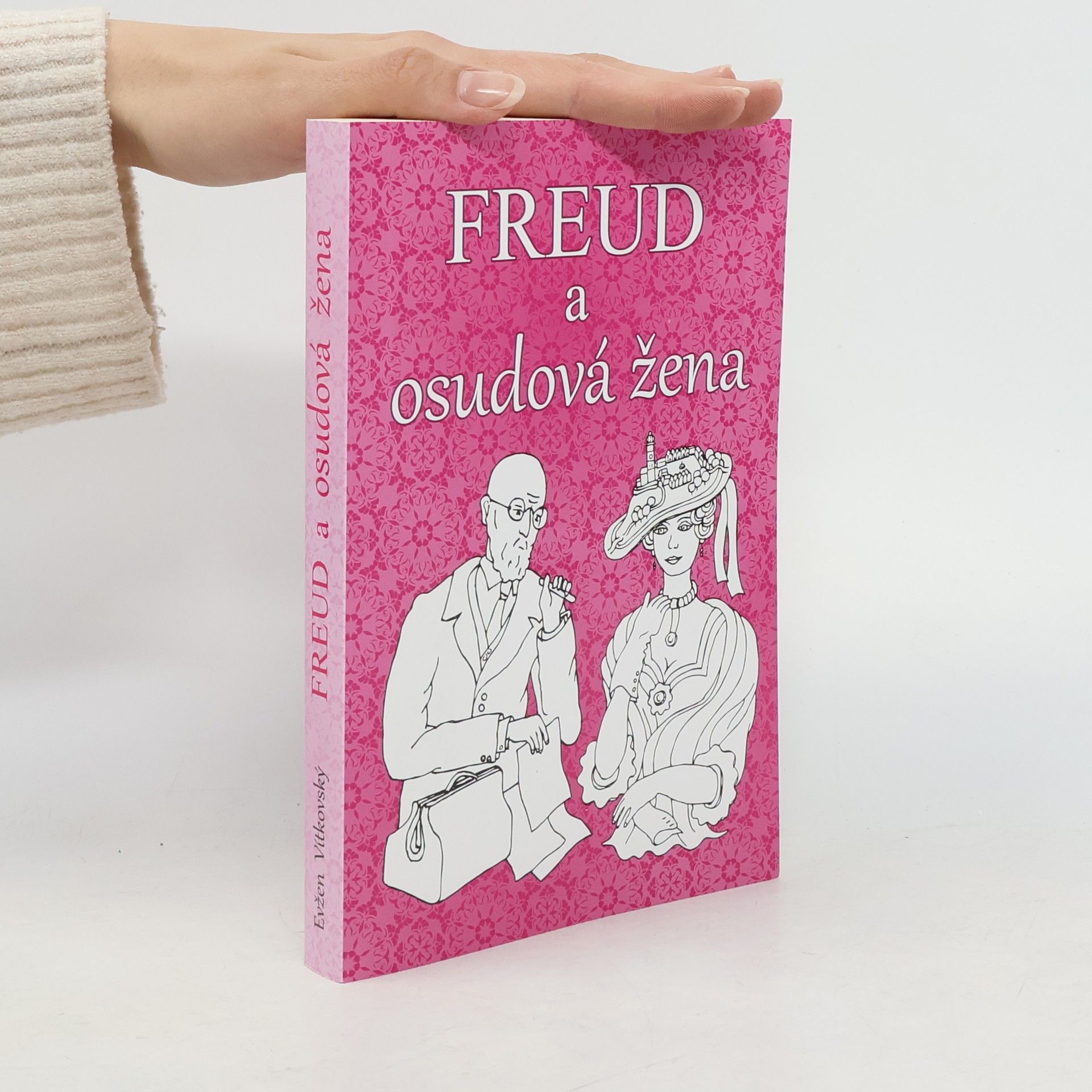 Evžen Vítkovský Freud a osudová žena