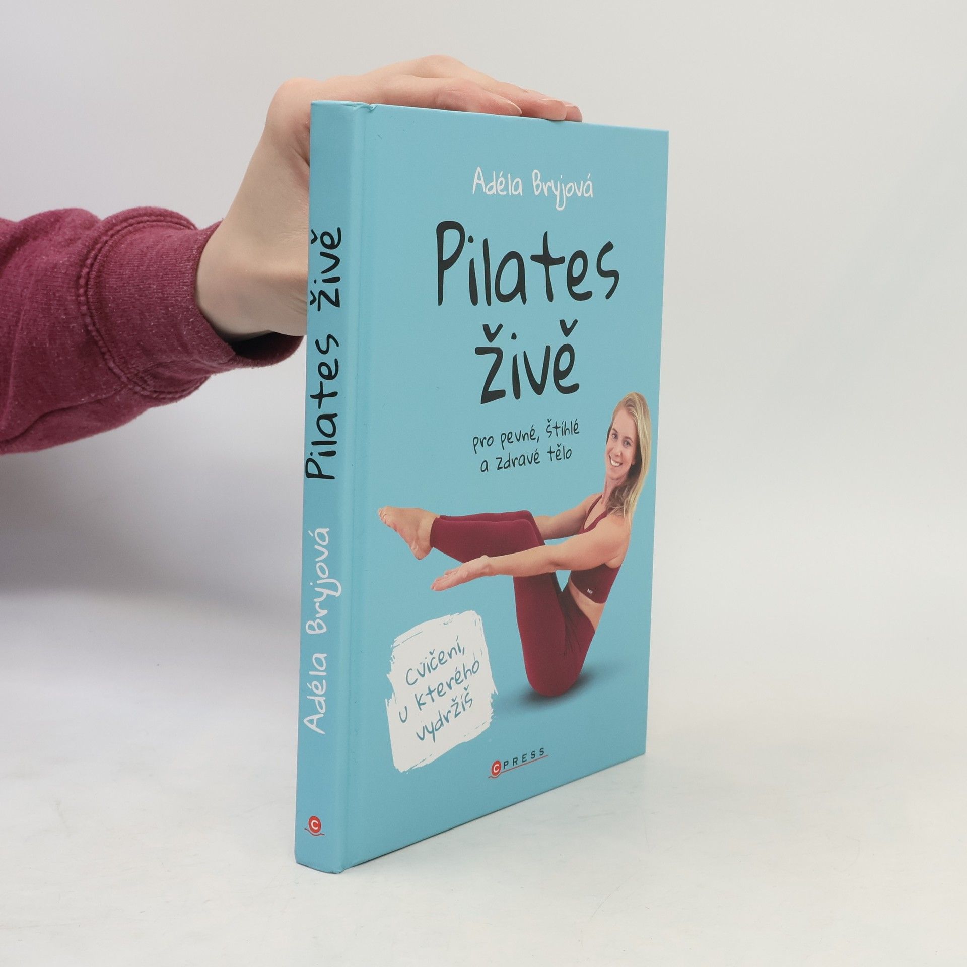 Adéla Bryjová Pilates živě : pro pevné, štíhlé a zdravé tělo