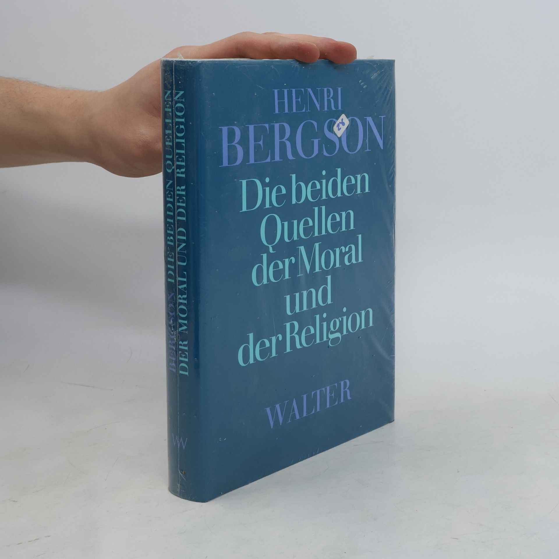 Henri Bergson Die beiden Quellen der Moral und der Religion