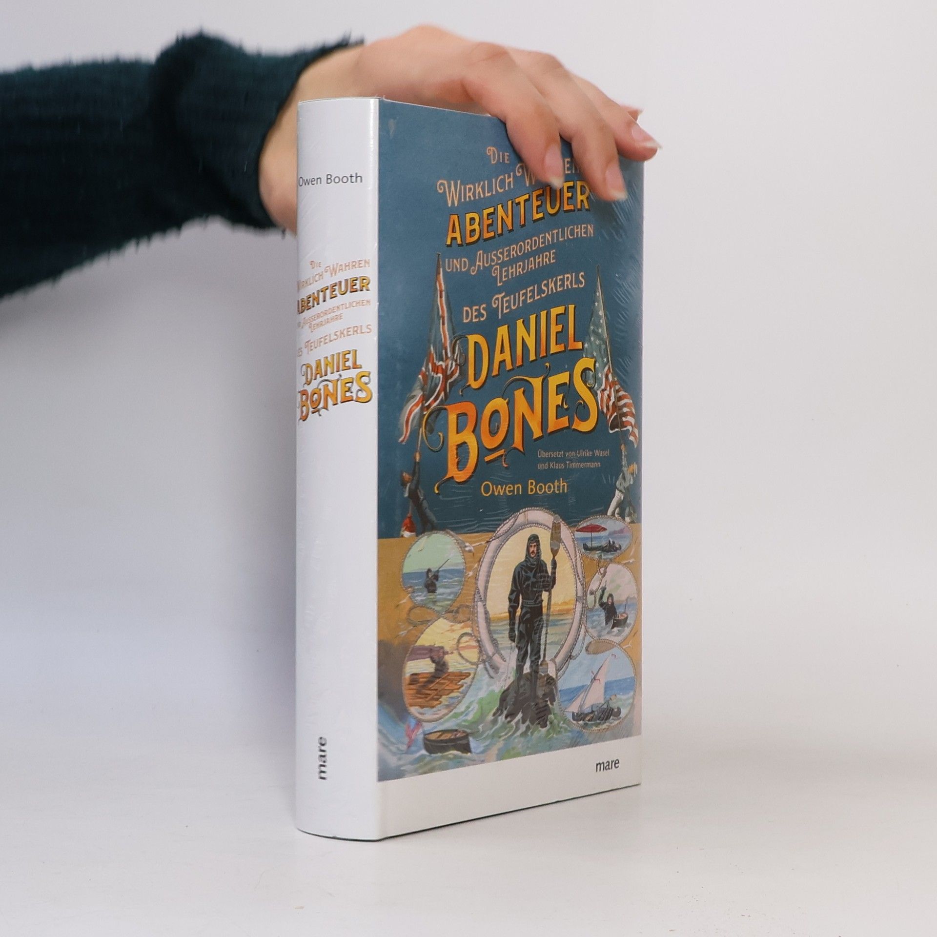 Die wirklich wahren Abenteuer (und außerordentlichen Lehrjahre) des Teufelskerls Daniel Bones