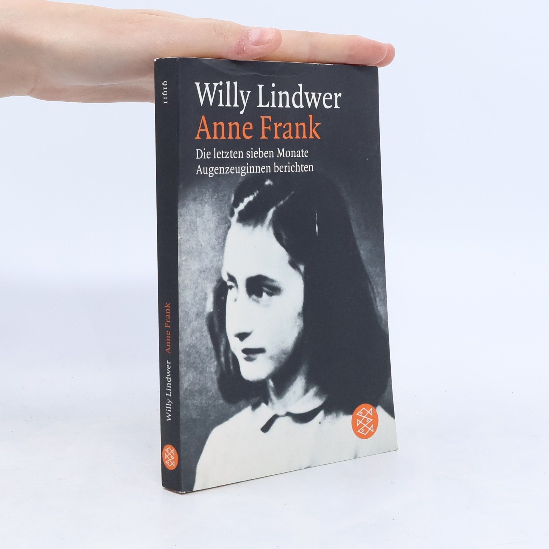 Willy Lindwer Anne Frank. Die letzten sieben Monate. Augenzeuginnen berichten.