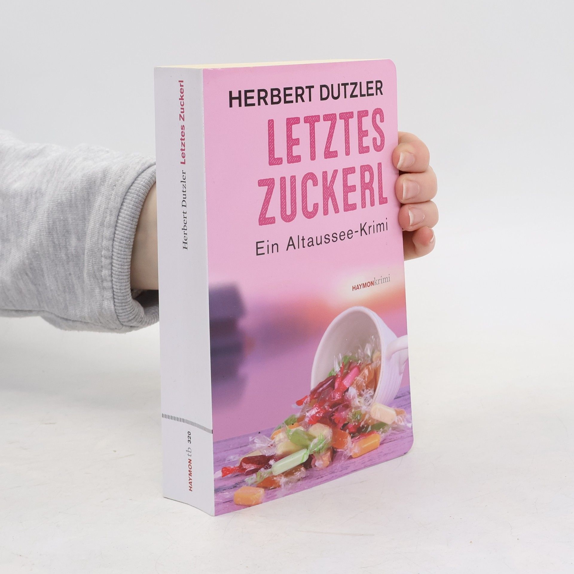 Herbert Dutzler Letztes Zuckerl