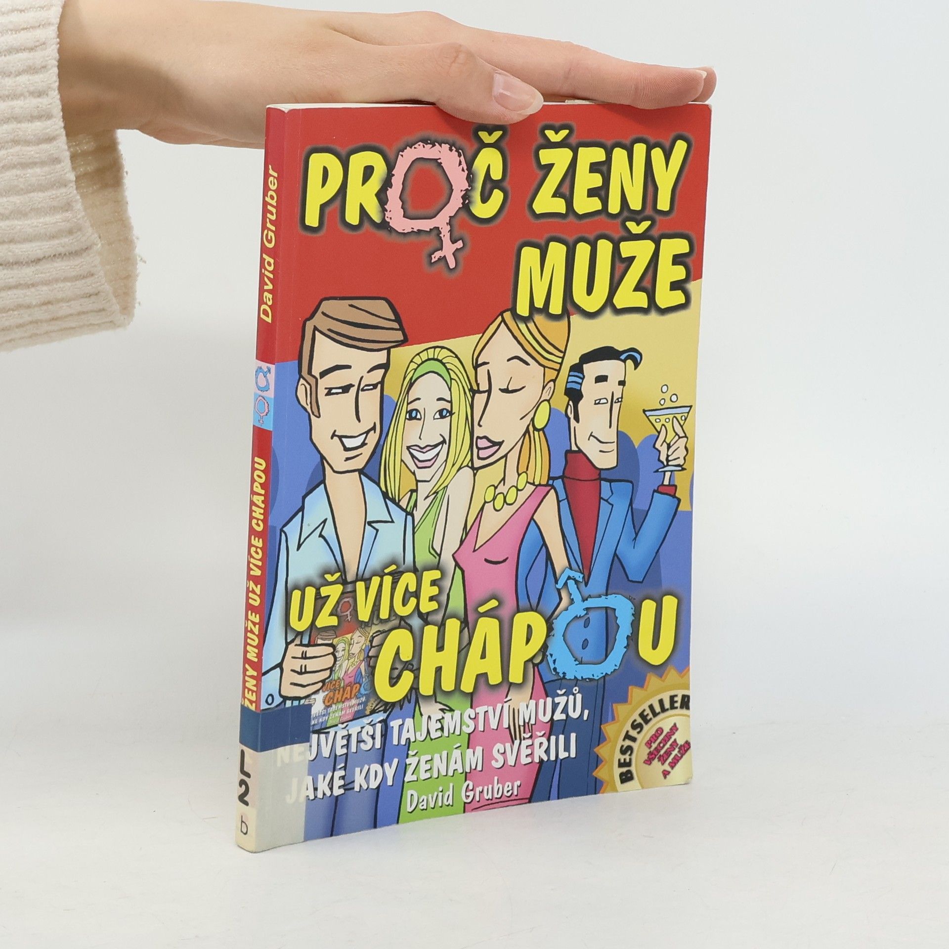 David Gruber Proč ženy muže už více chápou