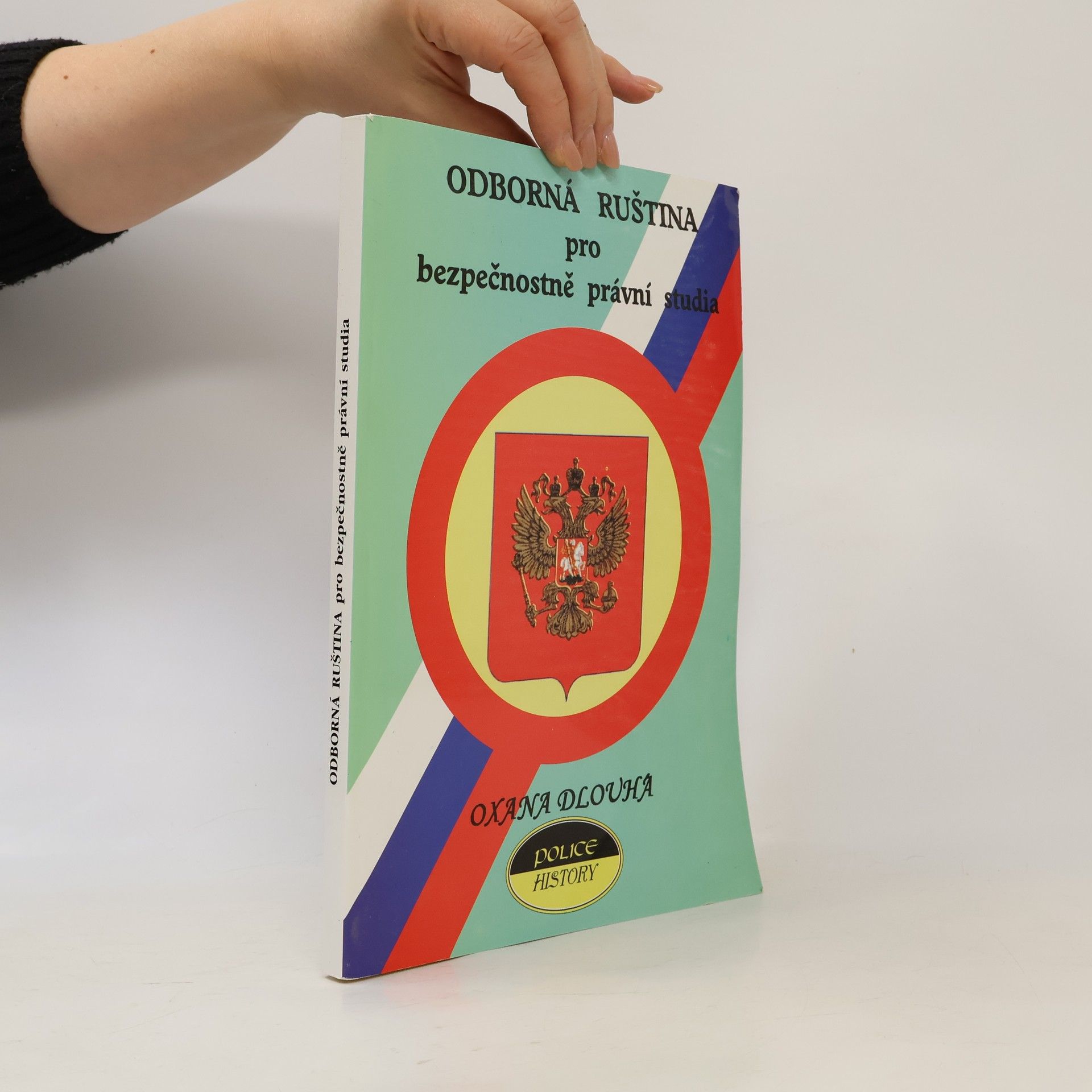 Oxana Dlouhá Odborná ruština pro bezpečnostně právní studia
