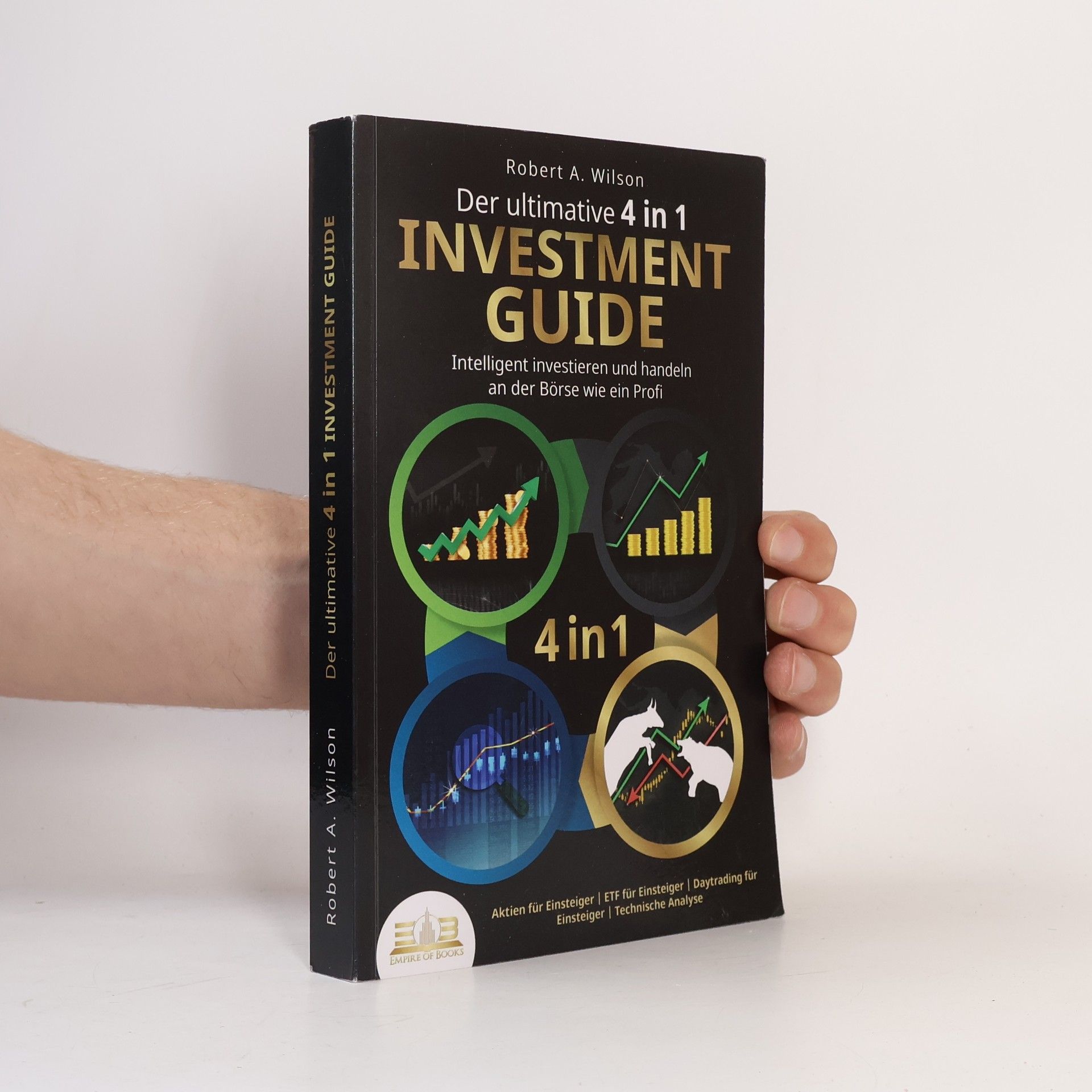 Der ultimative 4 in 1 Investment Guide
