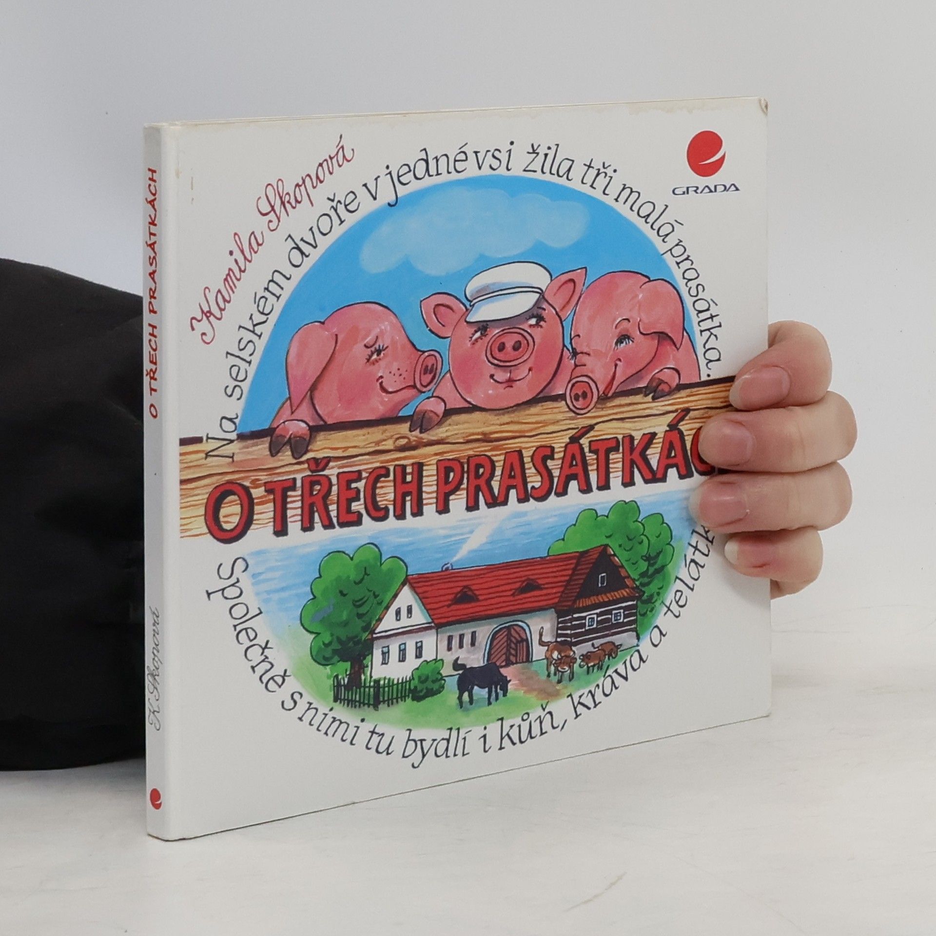 Kamila Skopová O třech prasátkách