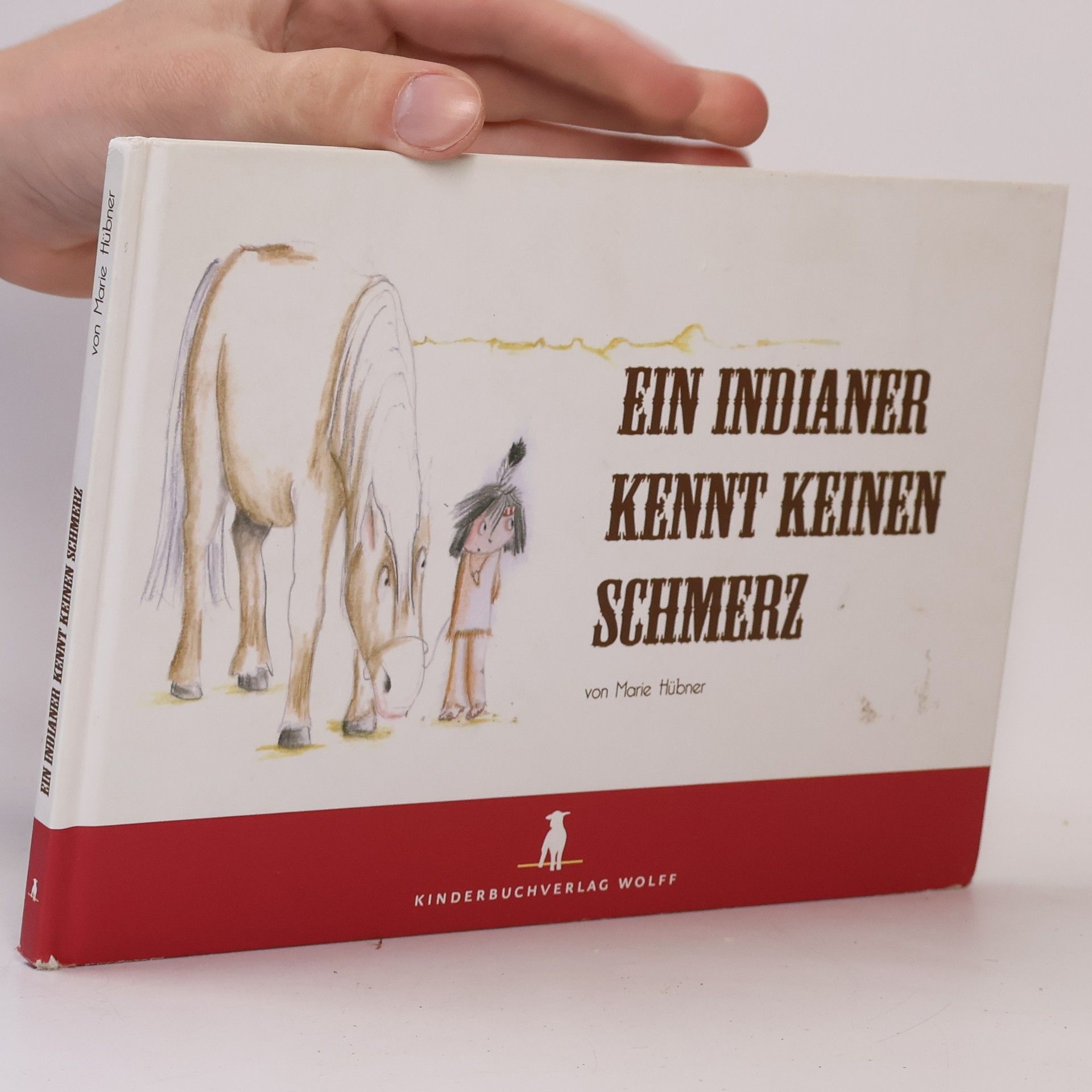 Ein Indianer kennt keinen Schmerz