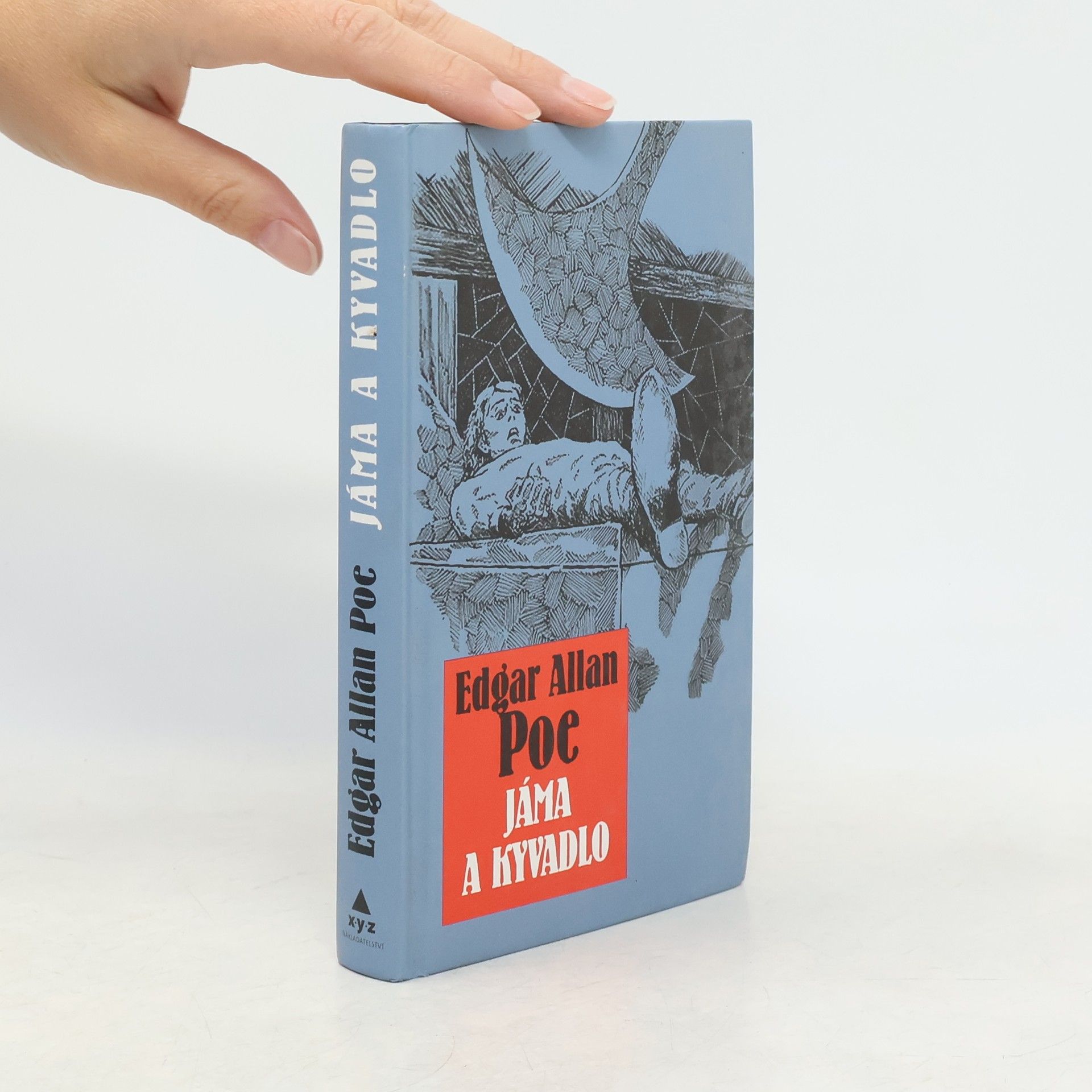 Edgar Allan Poe Jáma & kyvadlo a jiné fantastické příběhy