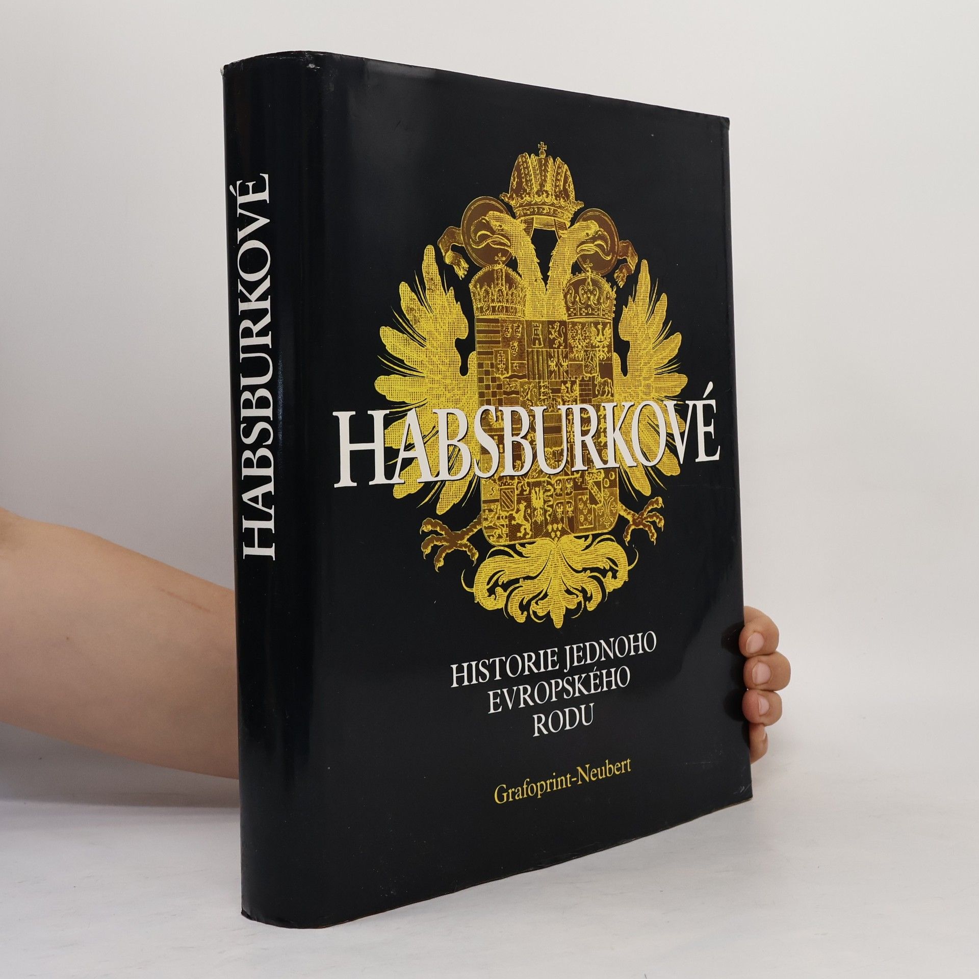 Habsburkové. Historie jednoho evropského rodu