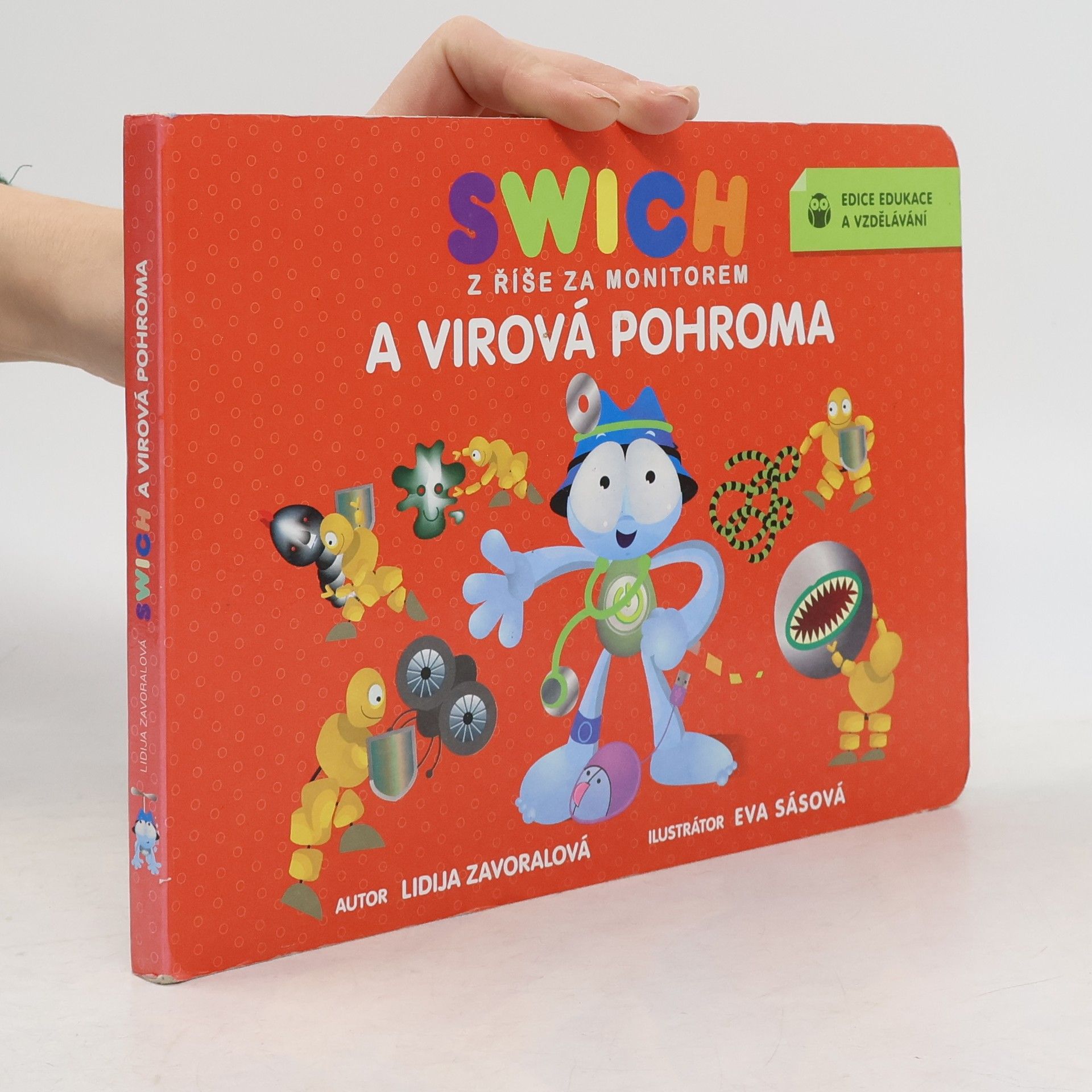 Eva Sásová Swich z říše za monitorem a virová pohroma