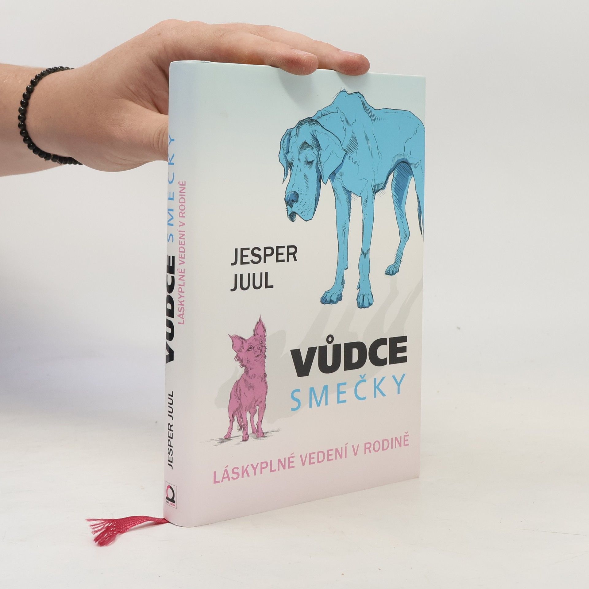 Jesper Juul Vůdce smečky: Láskyplné vedení v rodině
