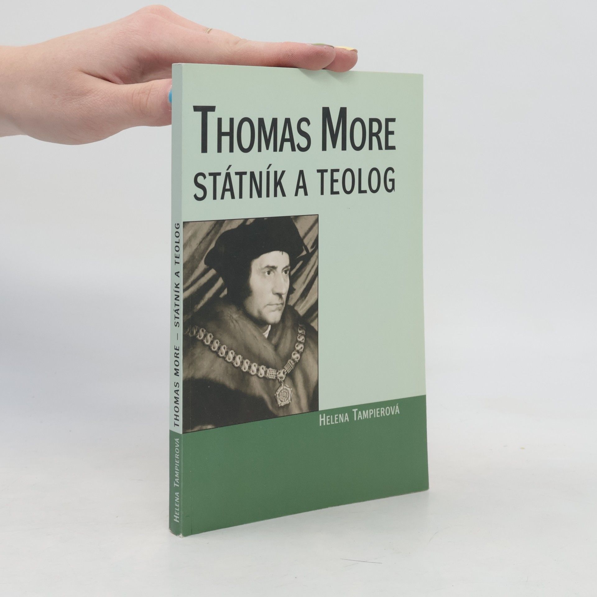 Helena Tampierová Thomas More - státník a teolog