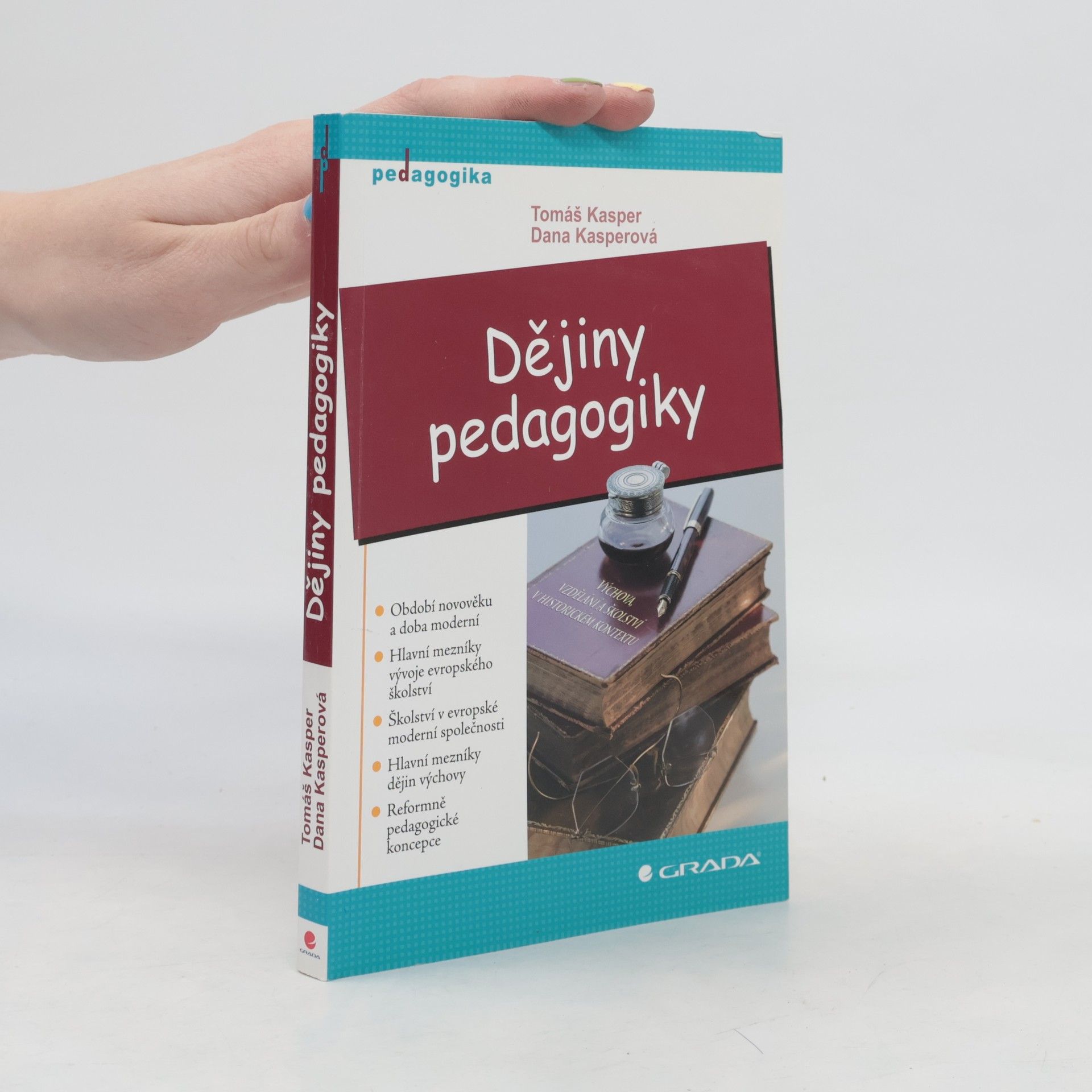 Dana Kasperová Dějiny pedagogiky