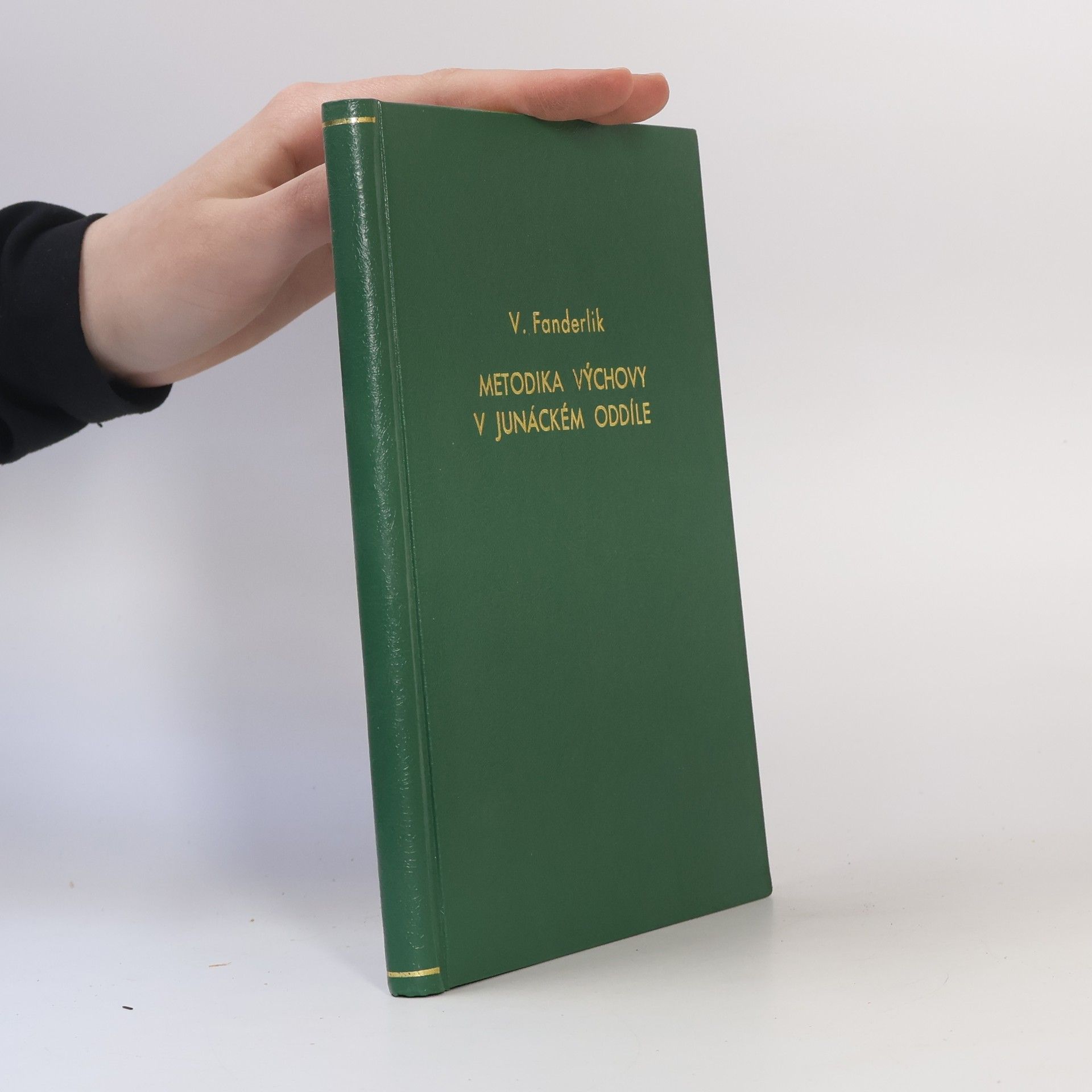 Velen Fanderlik Metodika výchovy v junáckém oddíle