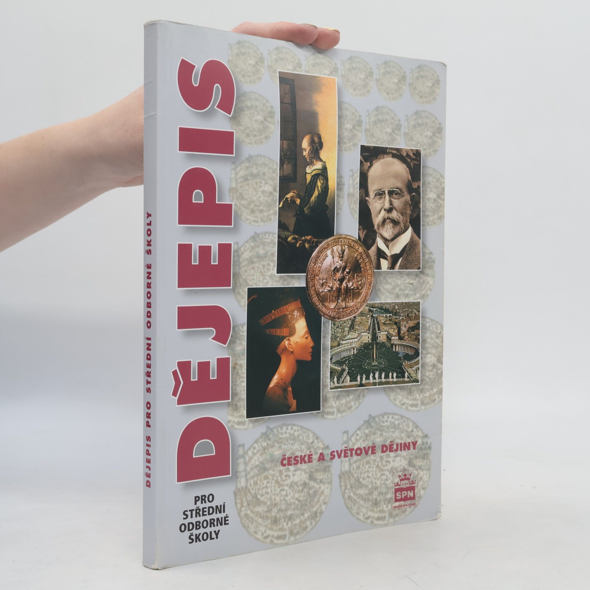 Various authors Dějepis pro střední odborné školy: České a světové dějiny