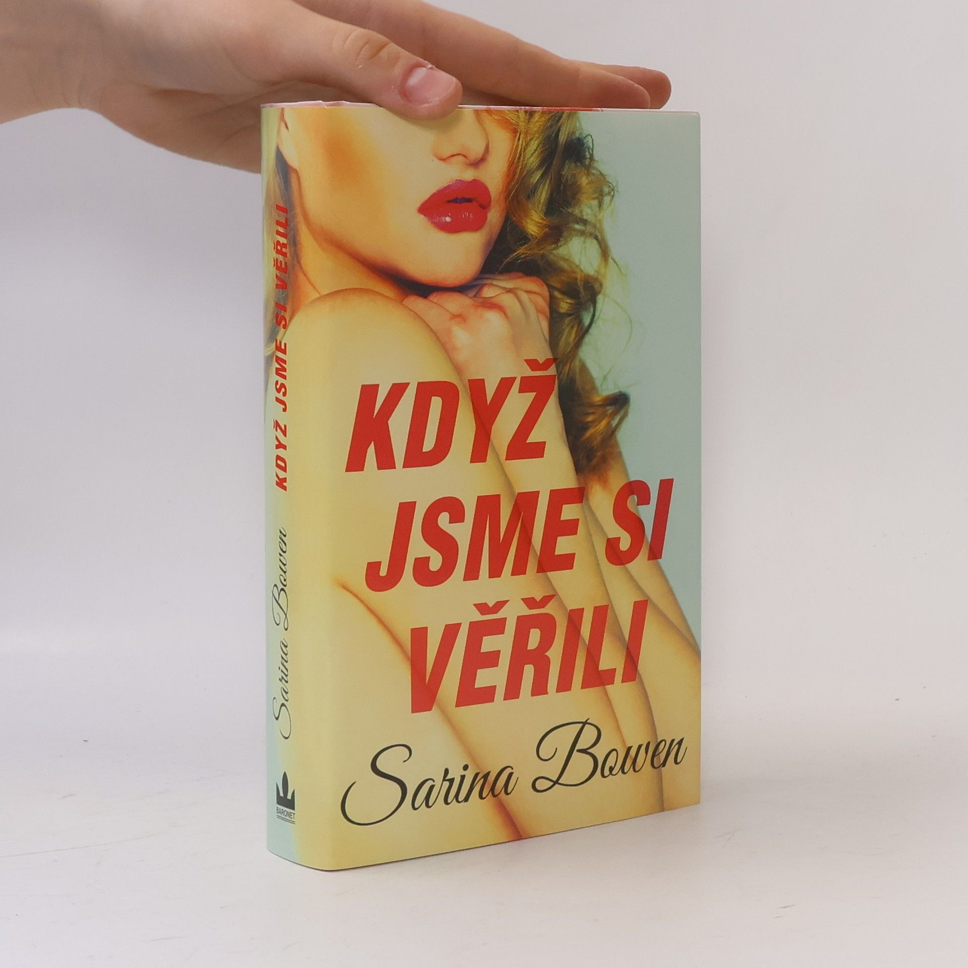 Sarina Bowen Když jsme si věřili