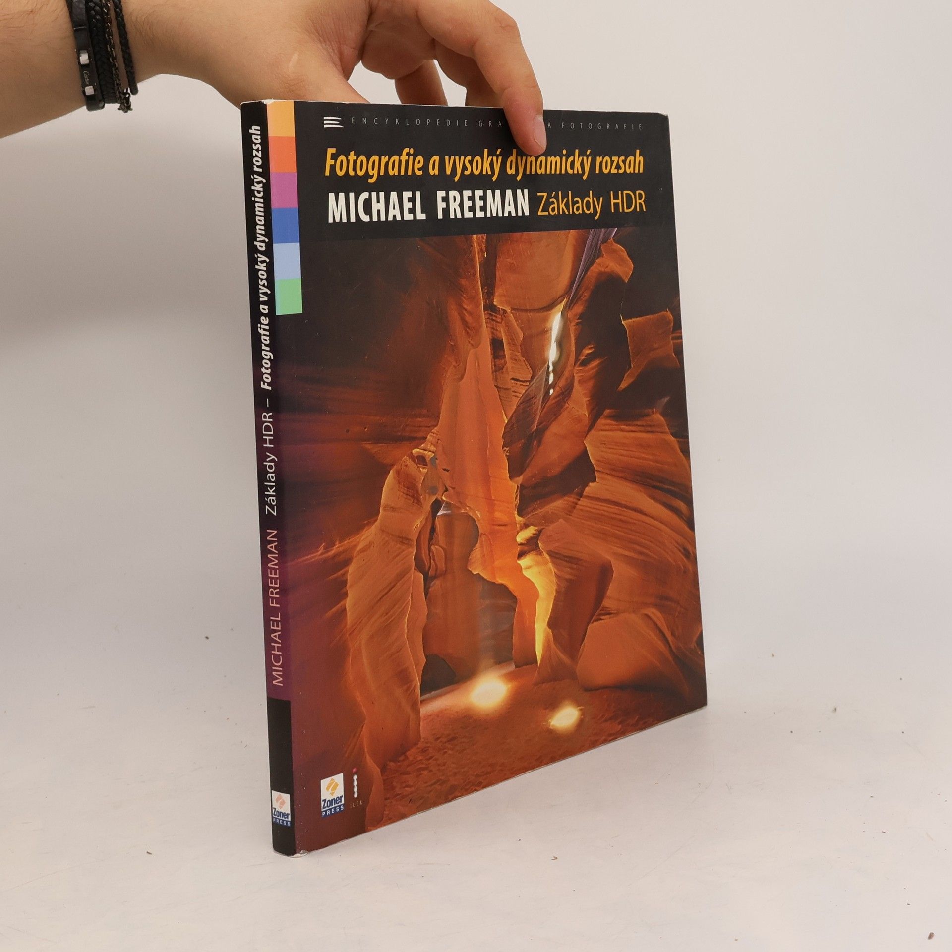 Michael Freeman Základy HDR. Fotografie a vysoký dynamický rozsah