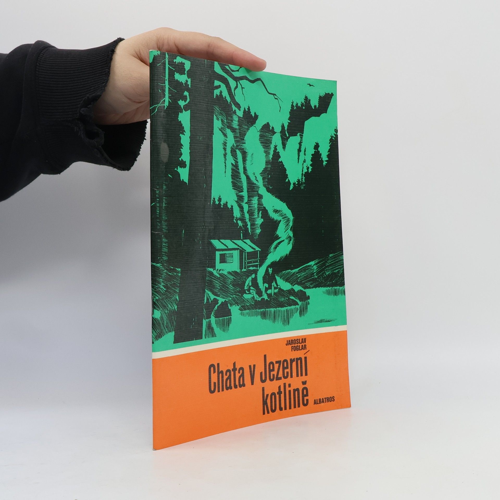 Jaroslav Foglar Chata v Jezerní kotlině