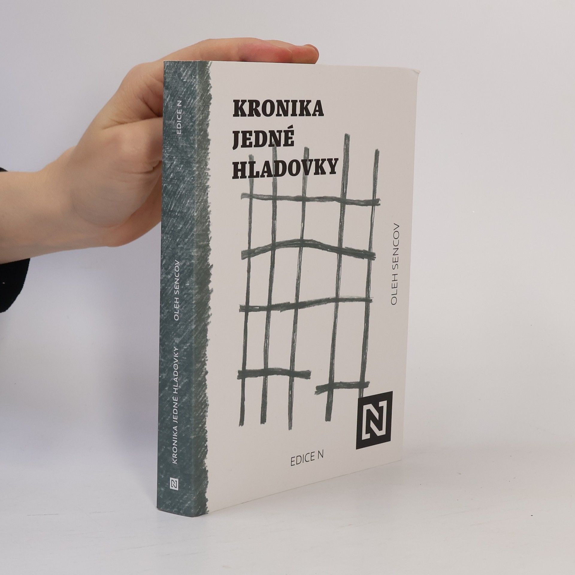 Oleg Sencov Kronika jedné hladovky