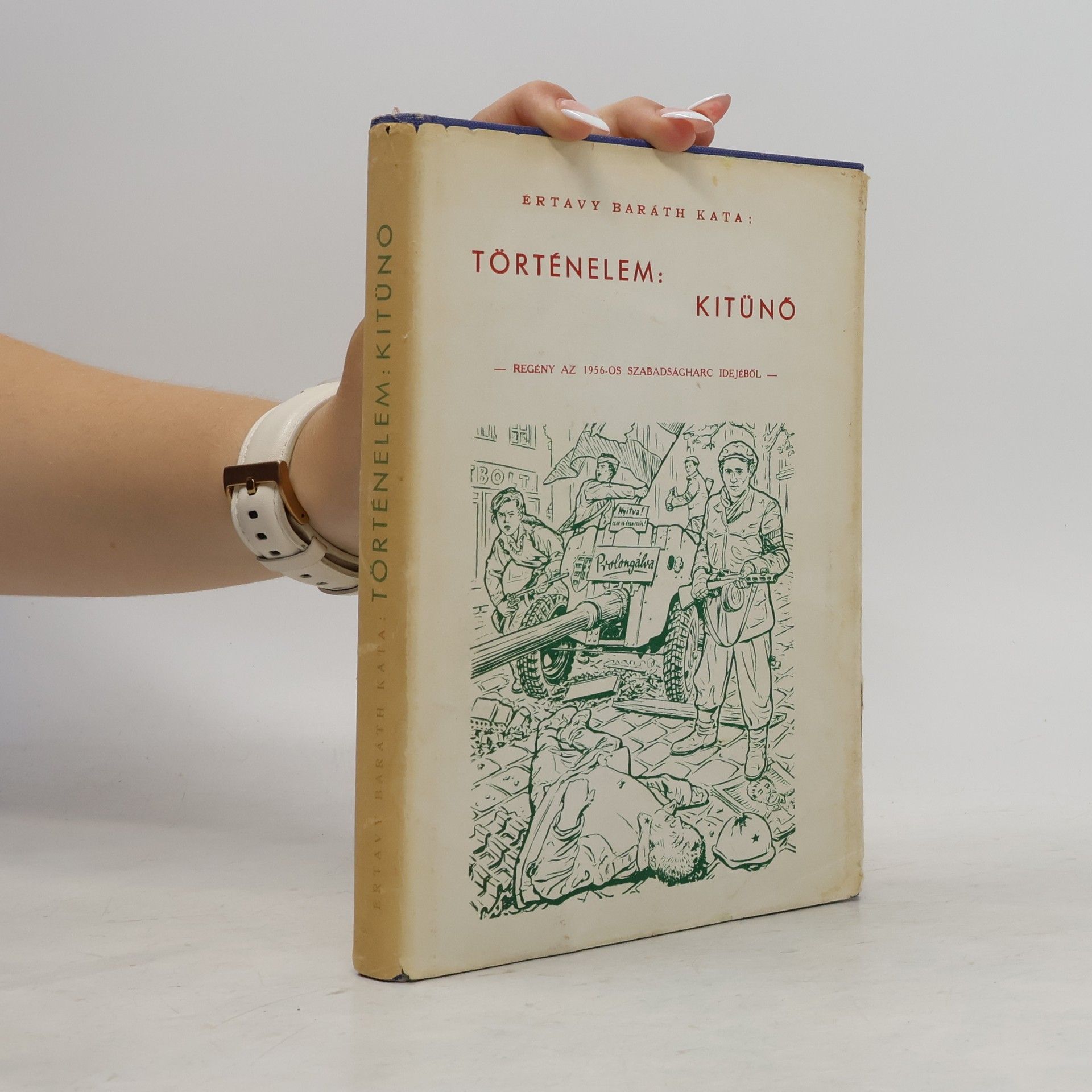 Autorenkollektiv Történelem: Kitünö