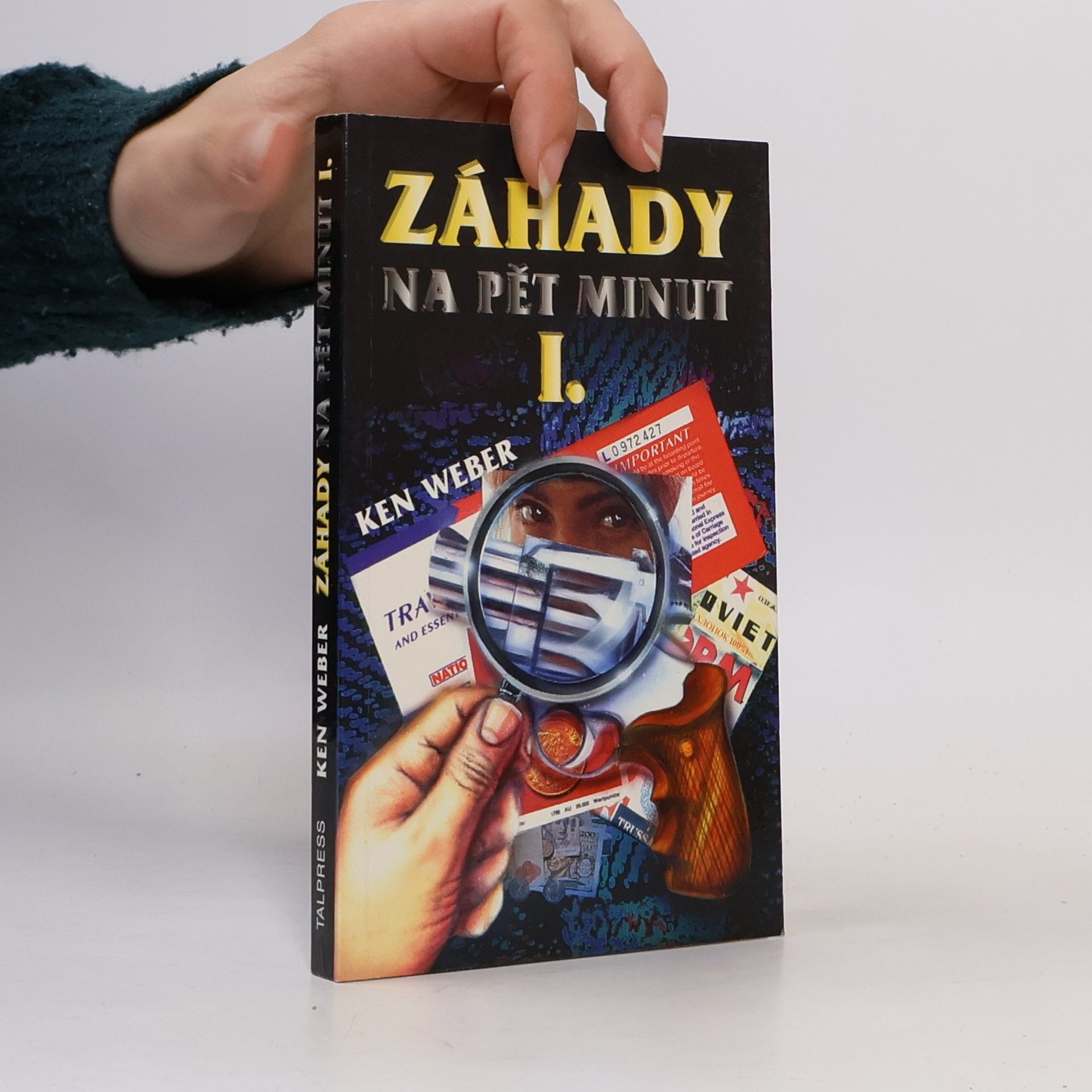 Ken Weber Záhady na pět minut I.