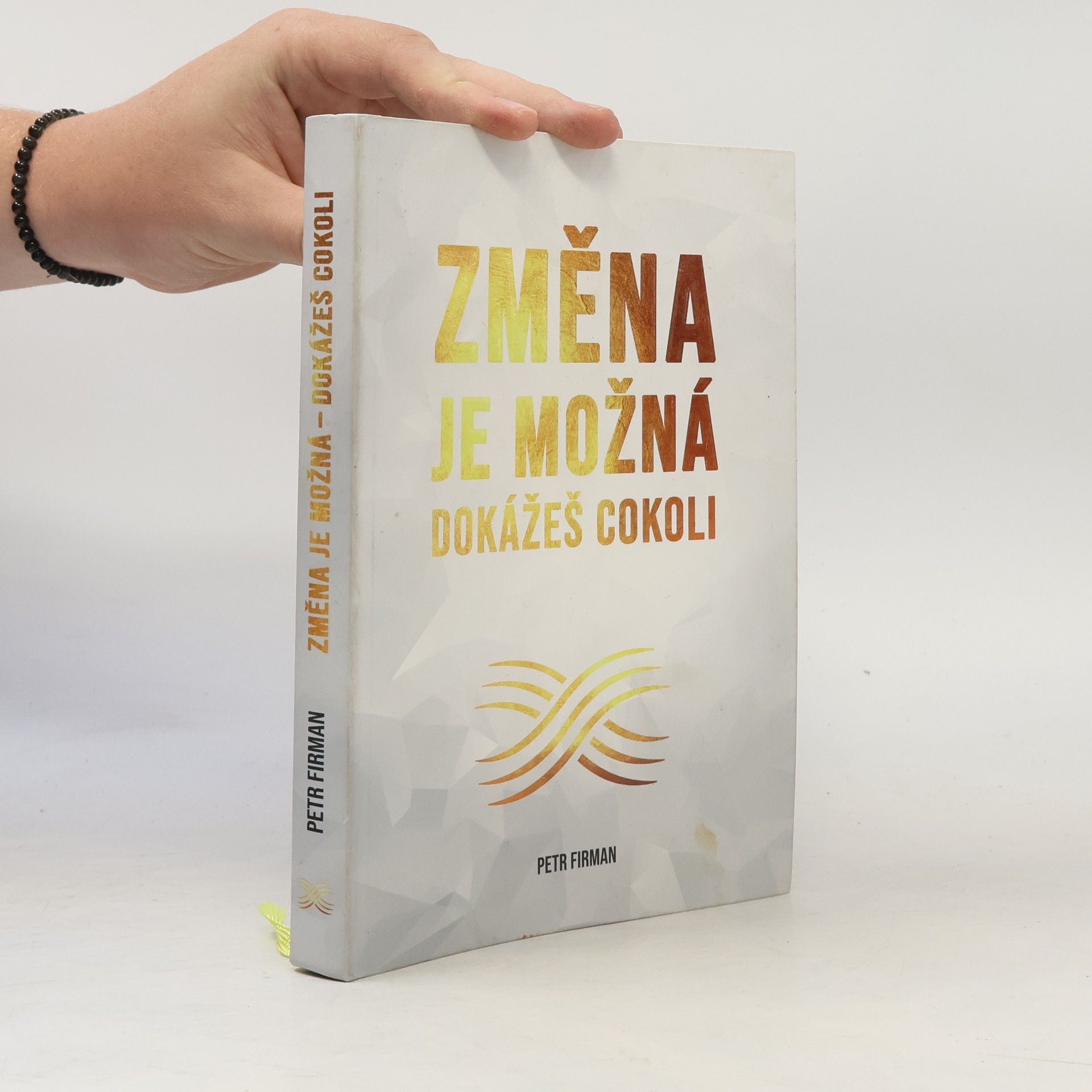 Petr Firman Změna je možná: dokážeš cokoli