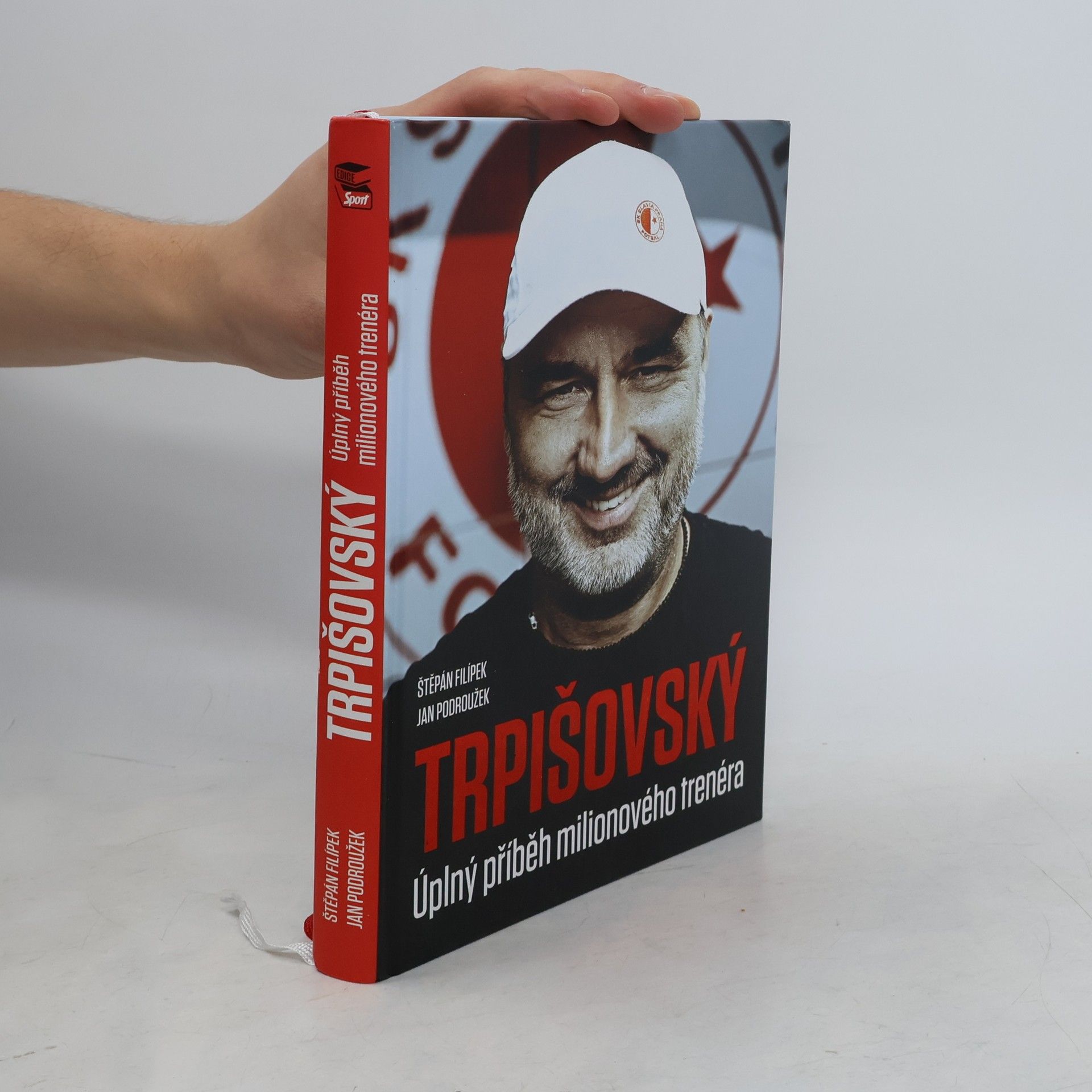 Jan Podroužek Trpišovský : úplný příběh milionového trenéra