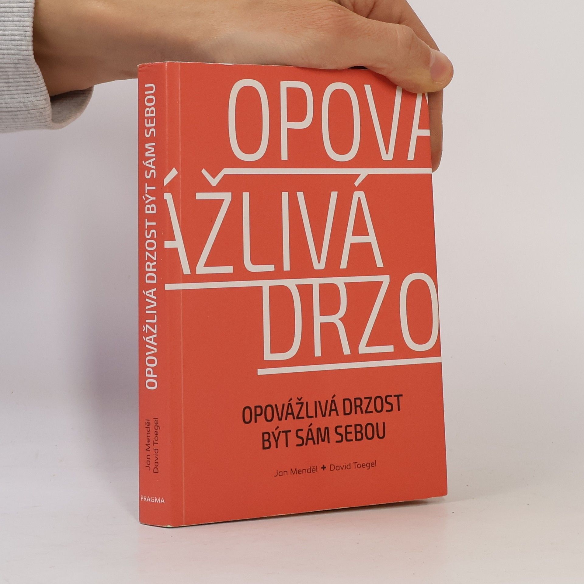 David Toegel Opovážlivá drzost být sám sebou