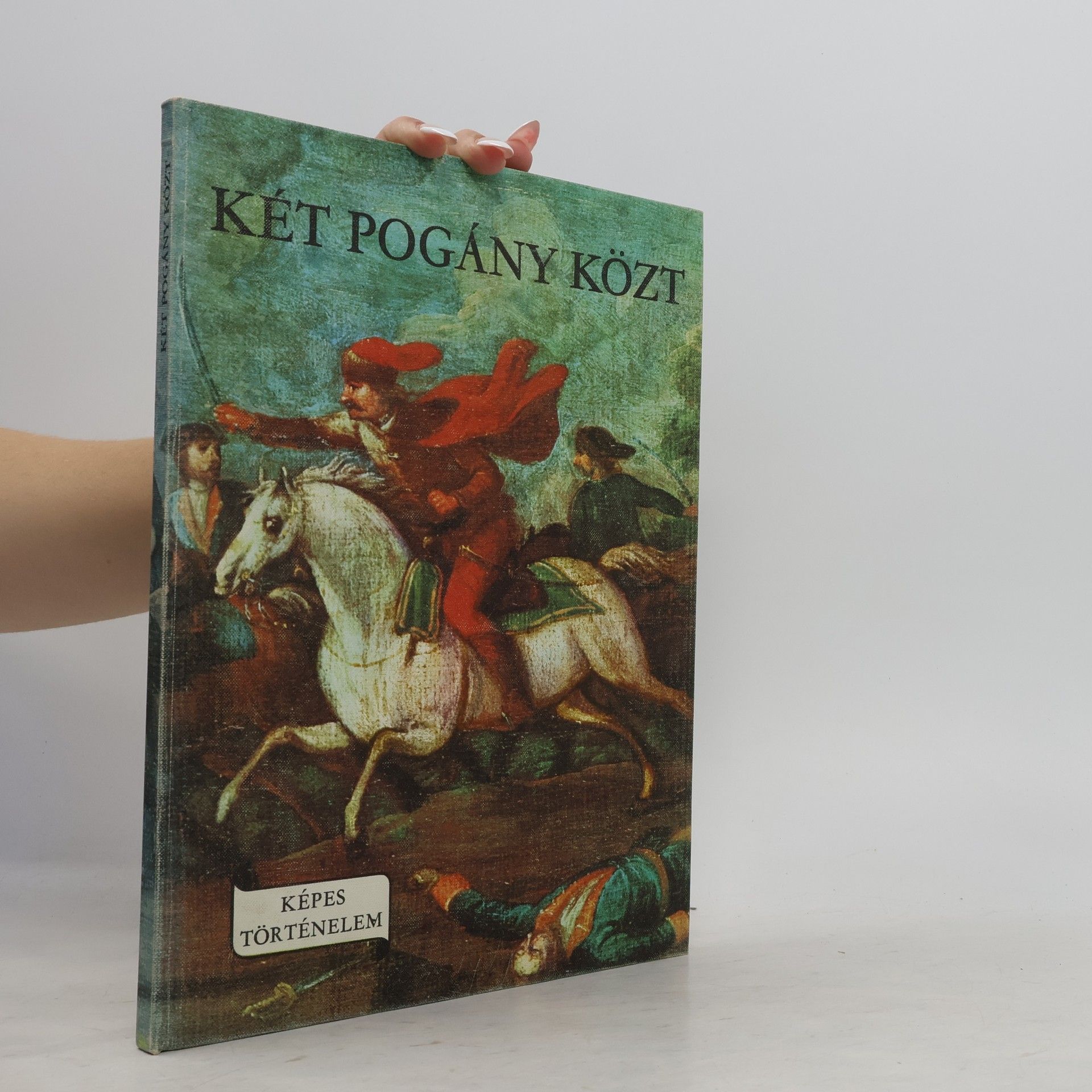 Ágnes R. Várkonyi Két pogány közt
