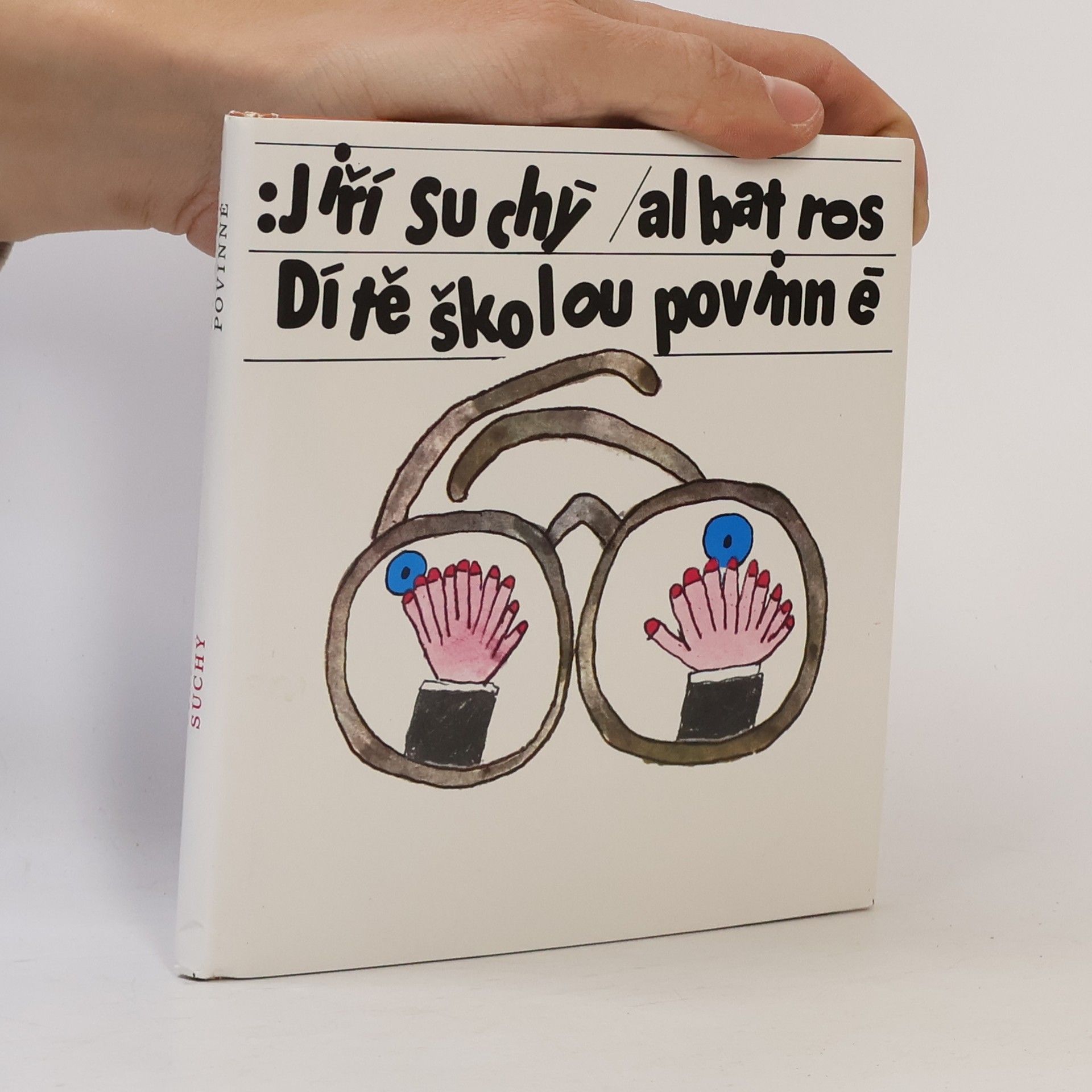 Jiří Suchý Dítě školou povinné