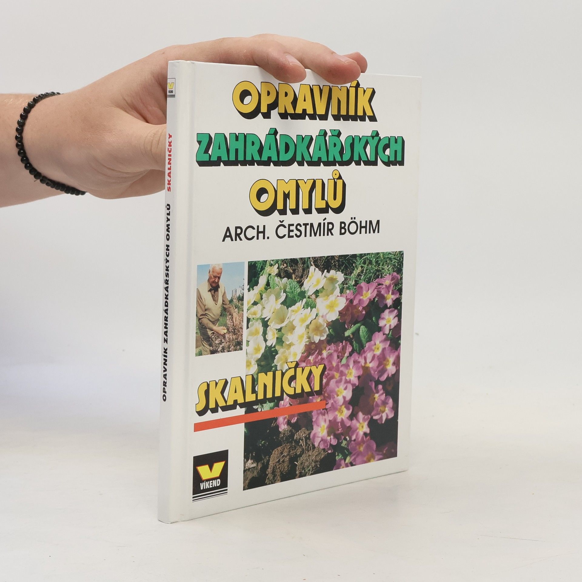 Čestmír Böhm Opravník zahrádkářských omylů: Skalničky