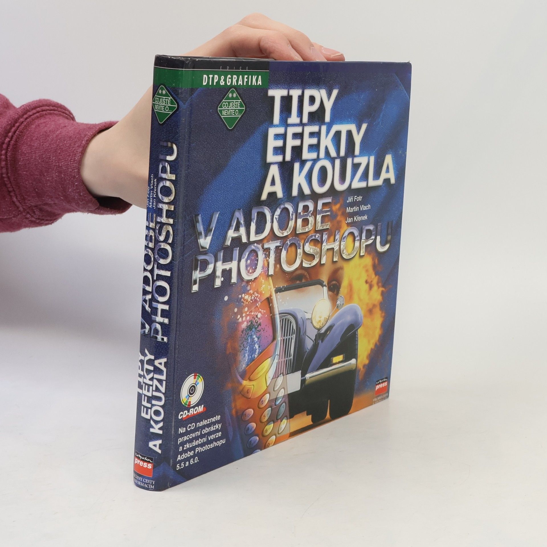 Jan Křenek Tipy, efekty a kouzla v Adobe Photoshopu