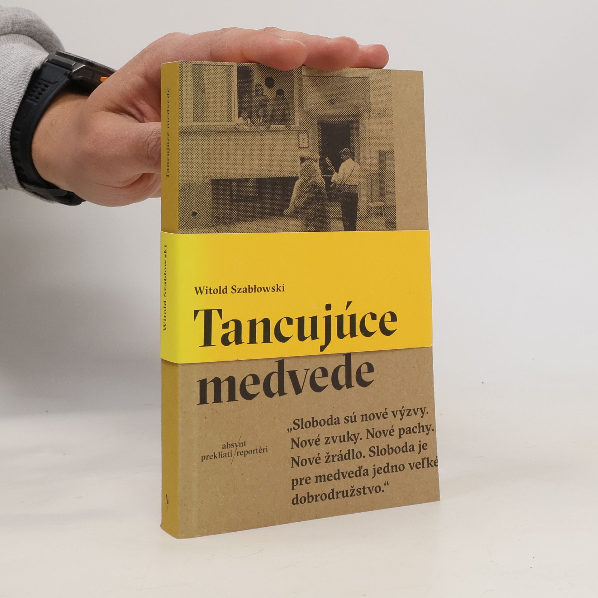 Witold Szabłowski Tancujúce medvede