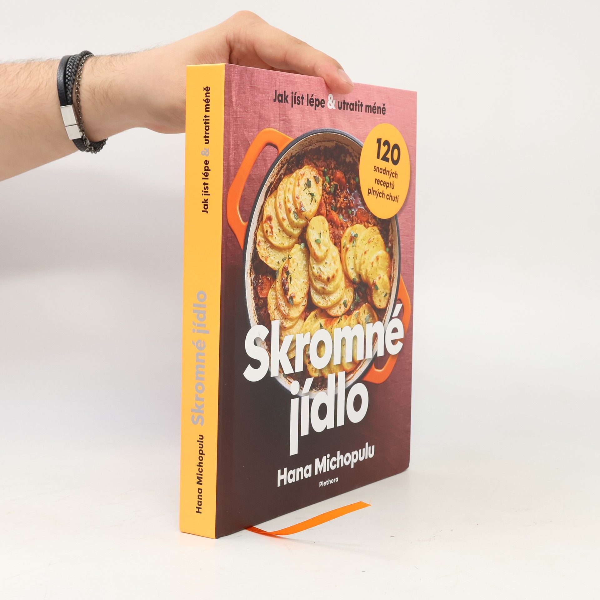 Skromné jídlo: 120 snadných receptů plných chuti