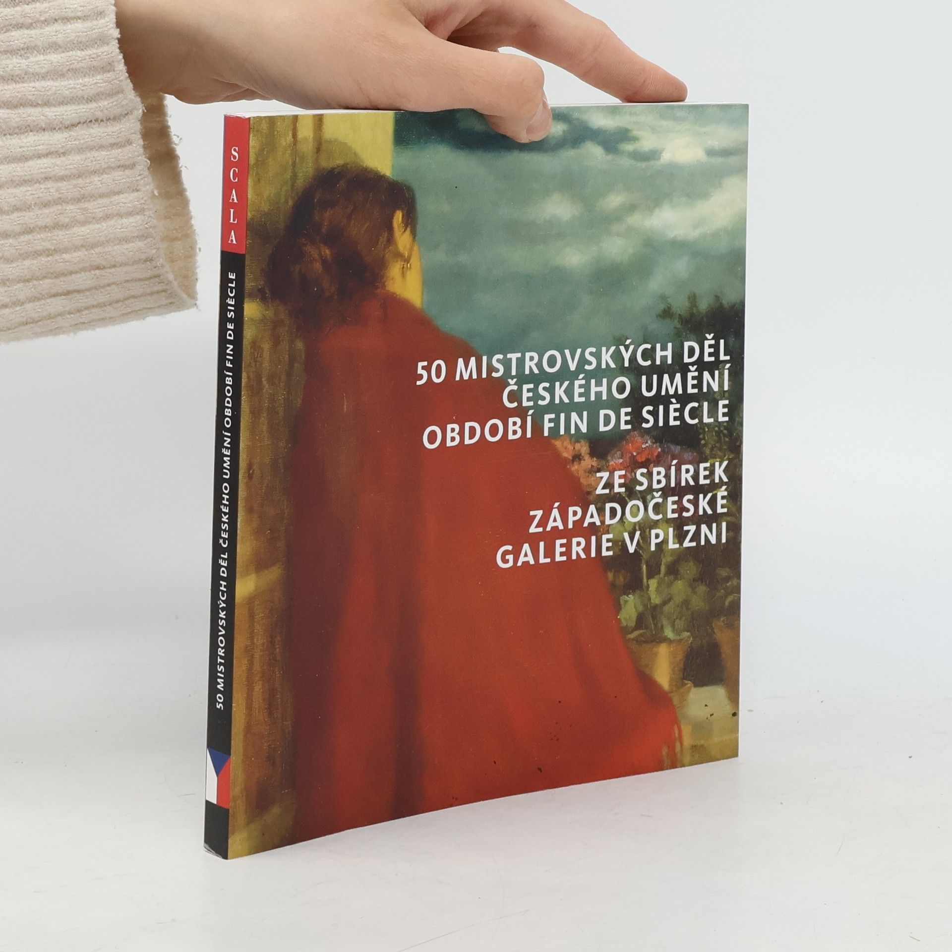 Česko Západočeská galerie Plzeň 50 mistrovských děl českého umění období fin de siècle : ze sbírek Západočeské galerie v Plzni Padesát mistrovských děl českého umění období fin de siècle