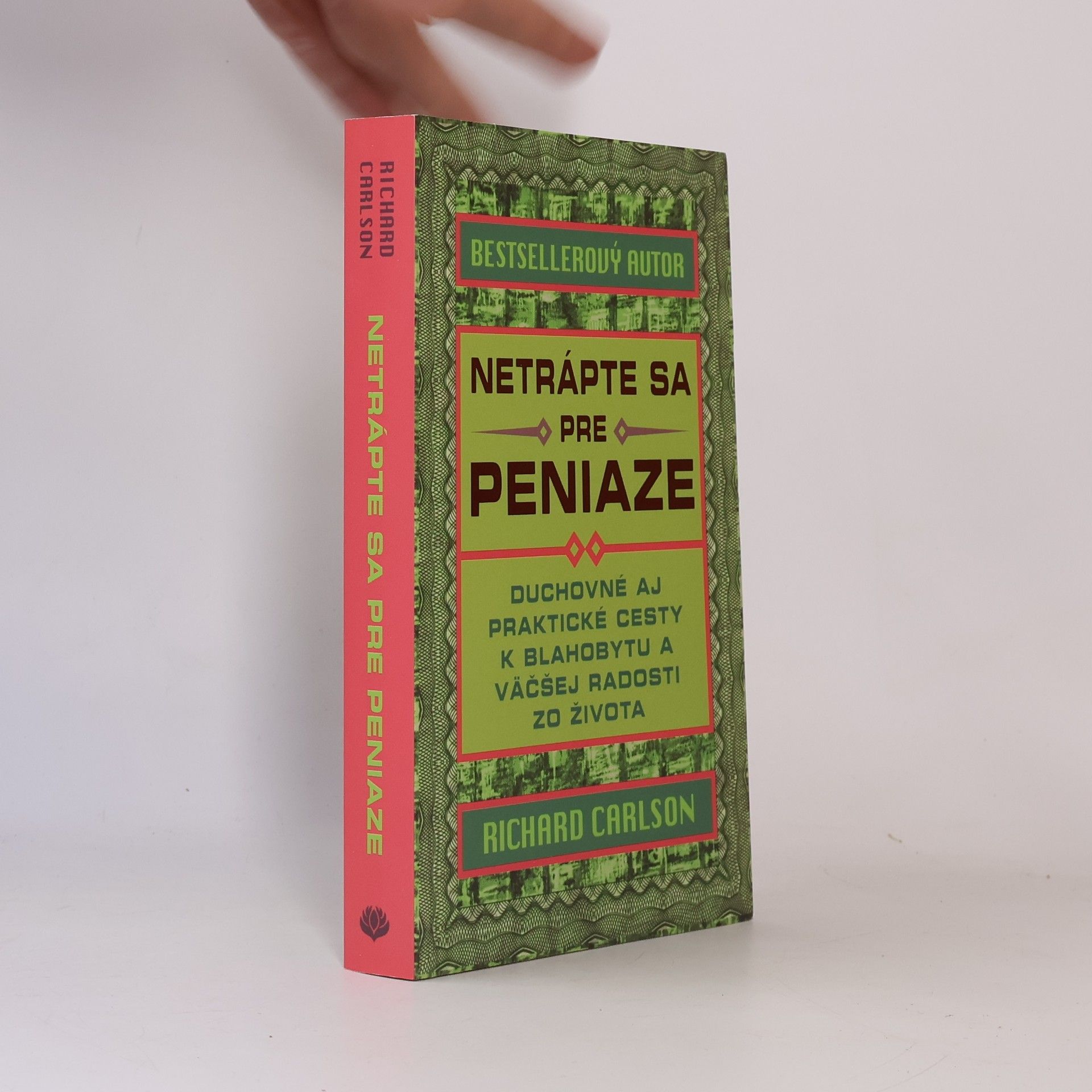 Richard Carlson Netrápte sa pre peniaze