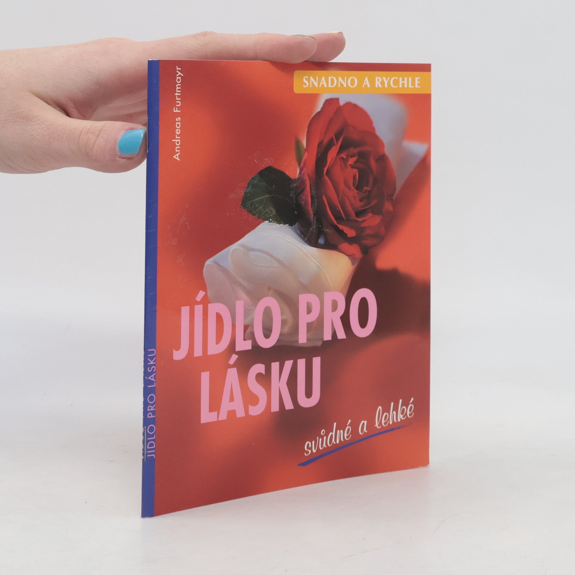 Andreas Furtmayr Jídlo pro lásku