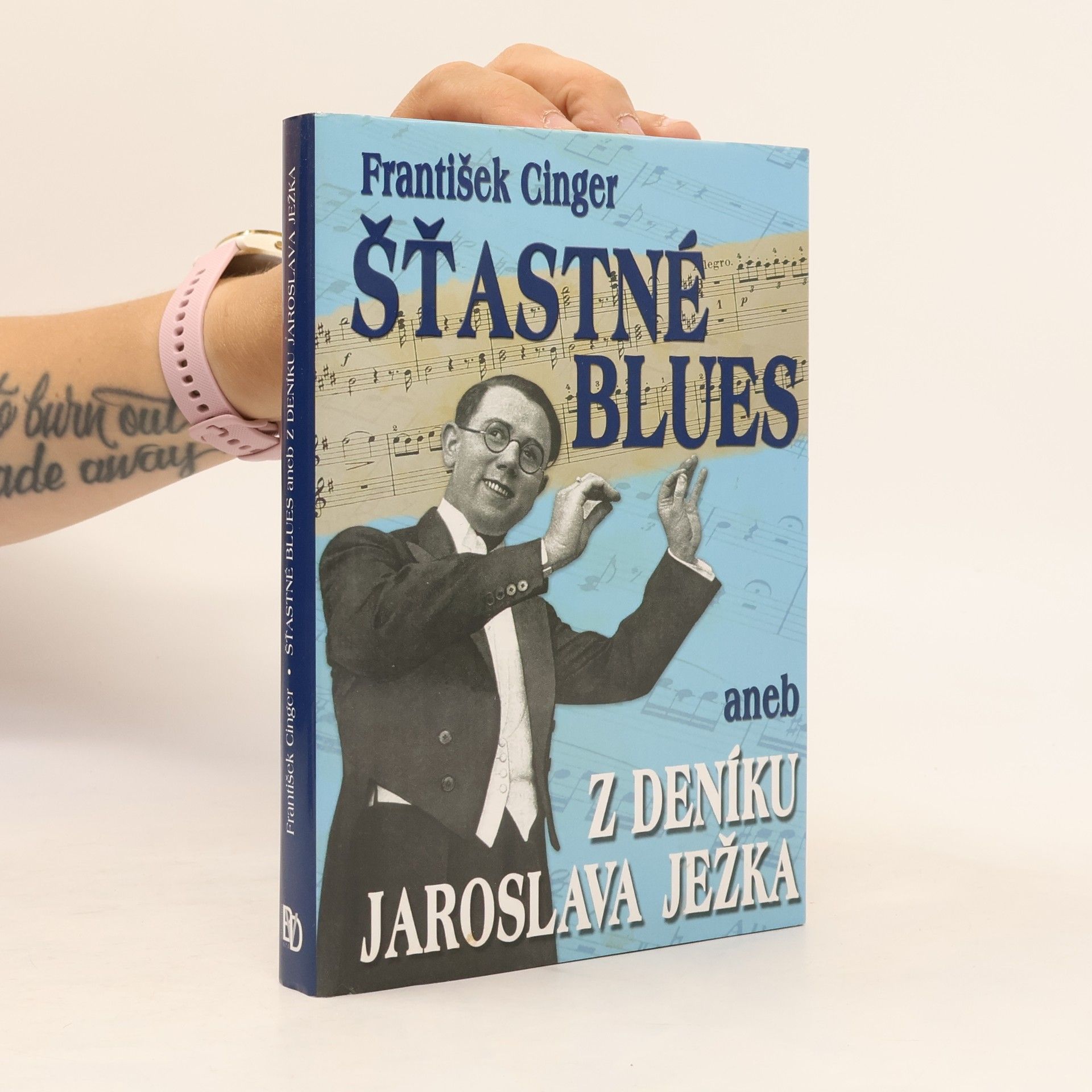 František Cinger Šťastné blues, aneb, Z deníku Jaroslava Ježka