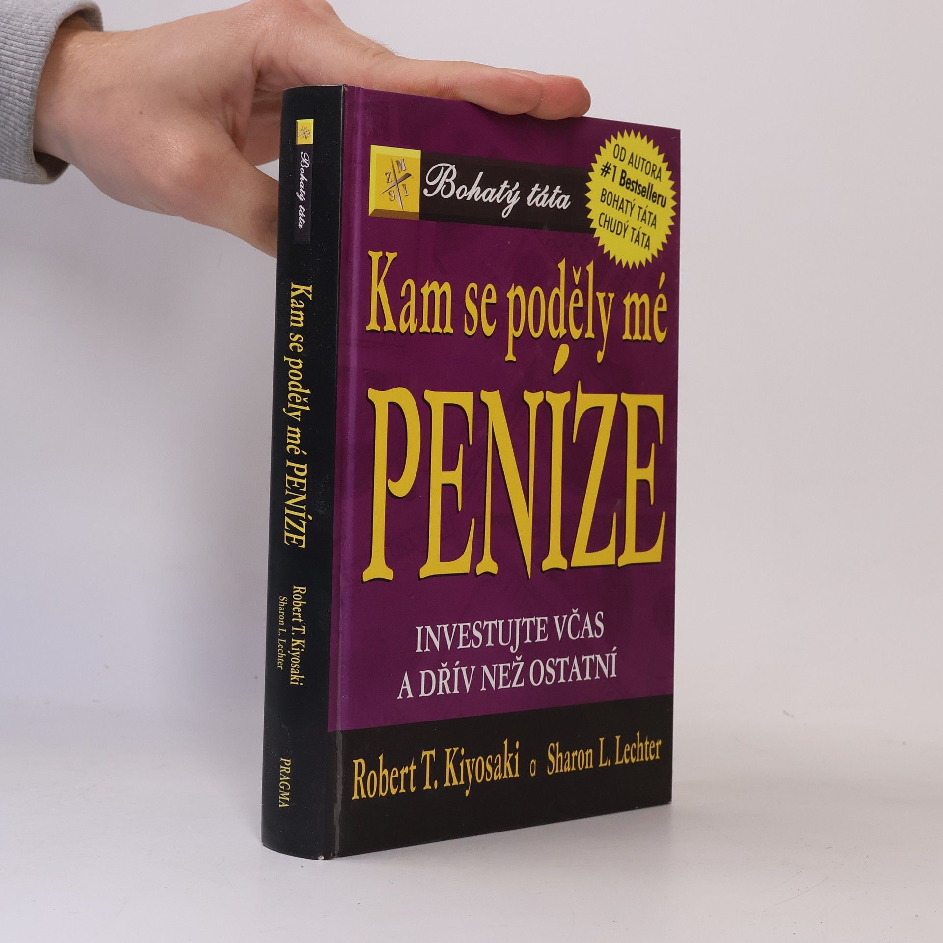 Robert Kiyosaki Kam se poděly mé peníze?