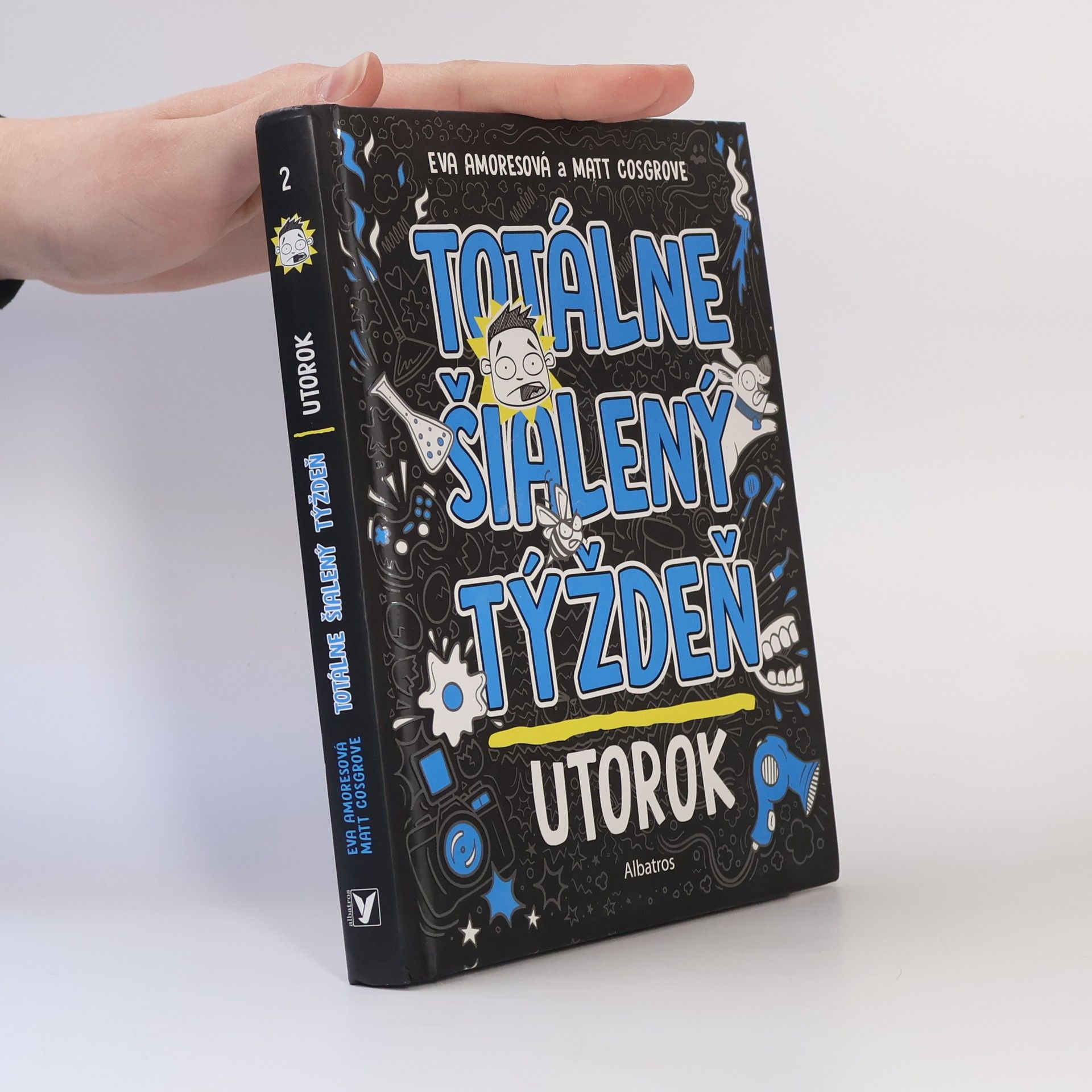 Totálne šialený týždeň 2. Utorok