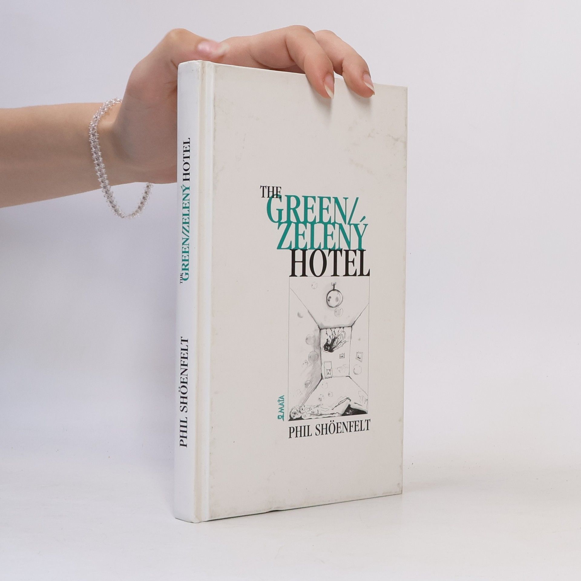 Phil Shoenfelt Zelený hotel