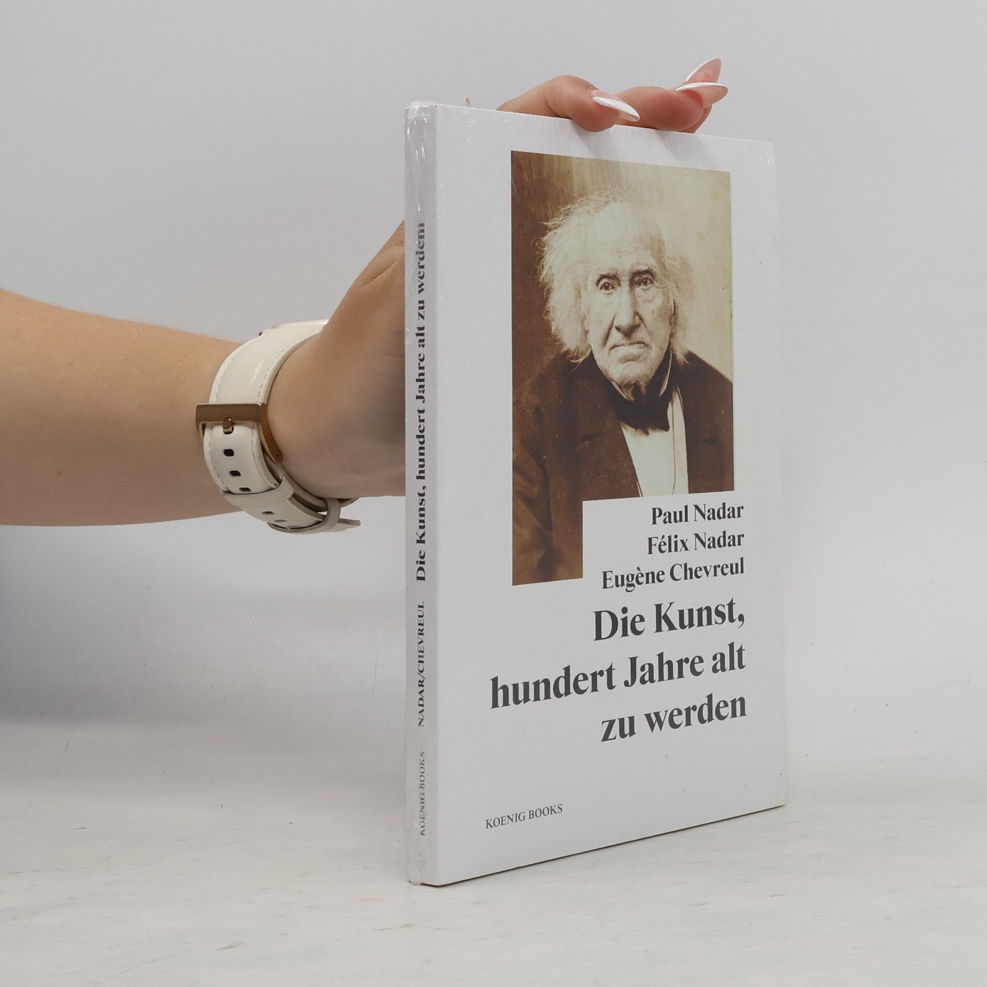 Paul Nadar Die Kunst, hundert Jahre alt zu werden