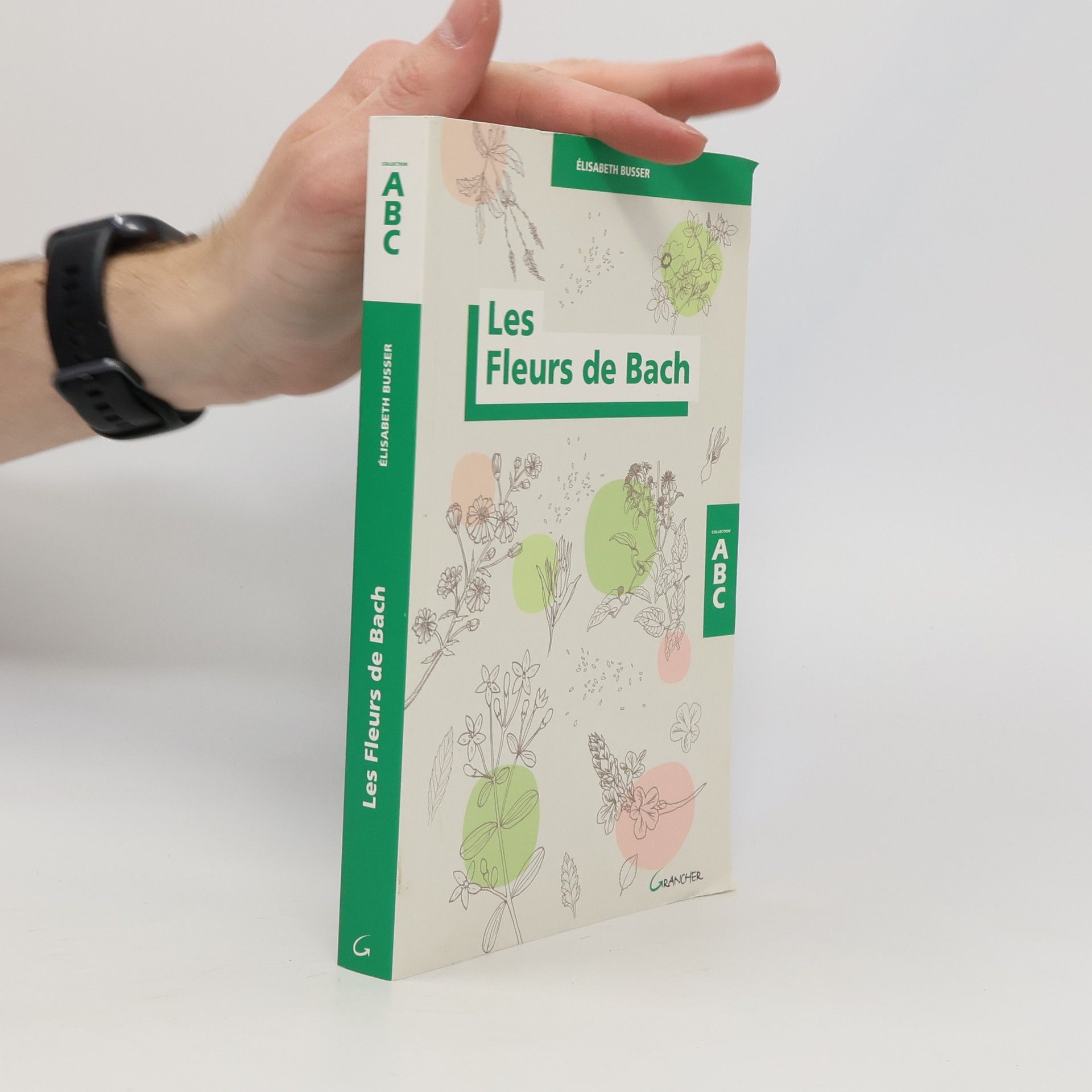 Élisabeth Busser Les Fleurs de Bach - ABC