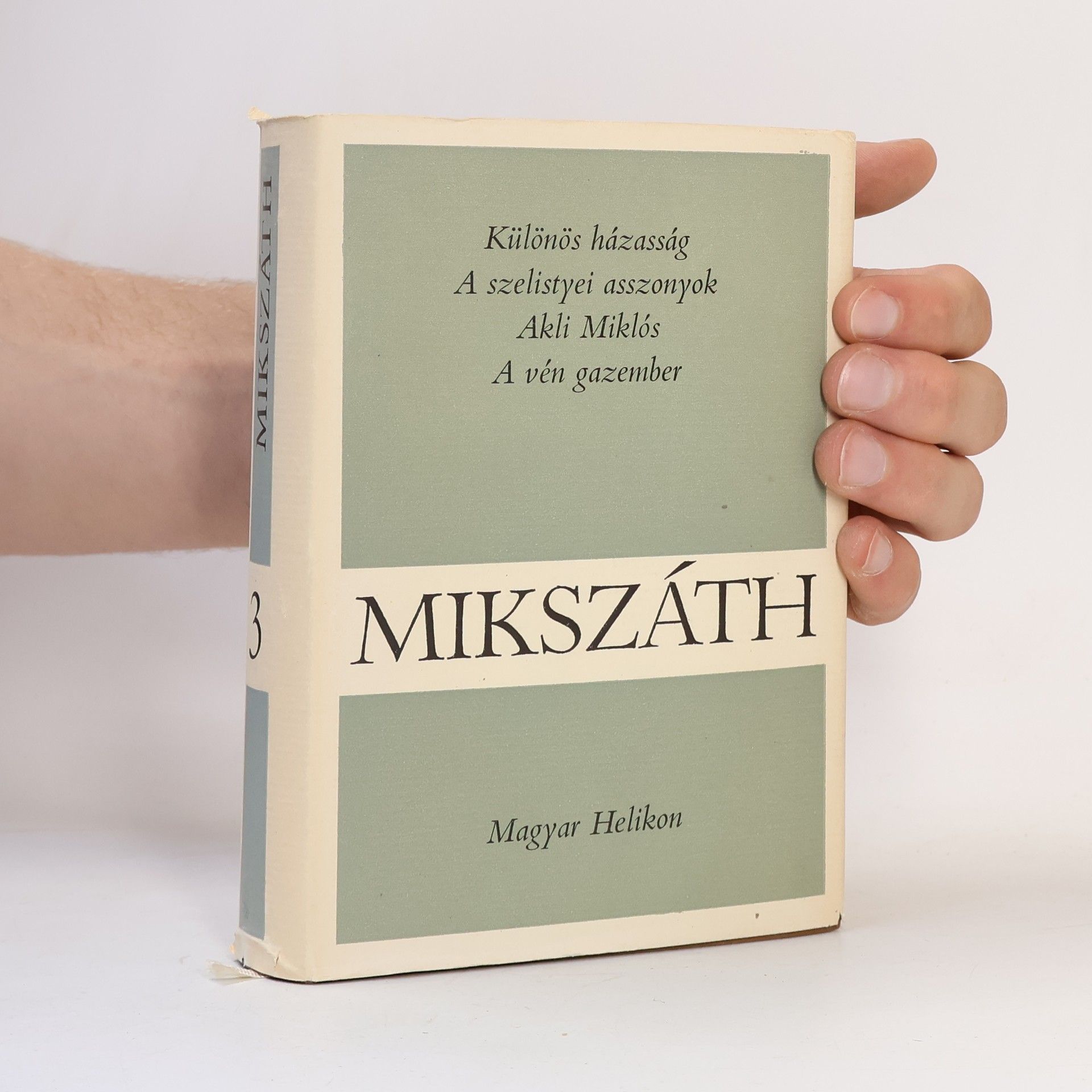 Kálmán Mikszáth Különös házasság, A szelistyei asszonyok, Akli Miklós, A vén gazember