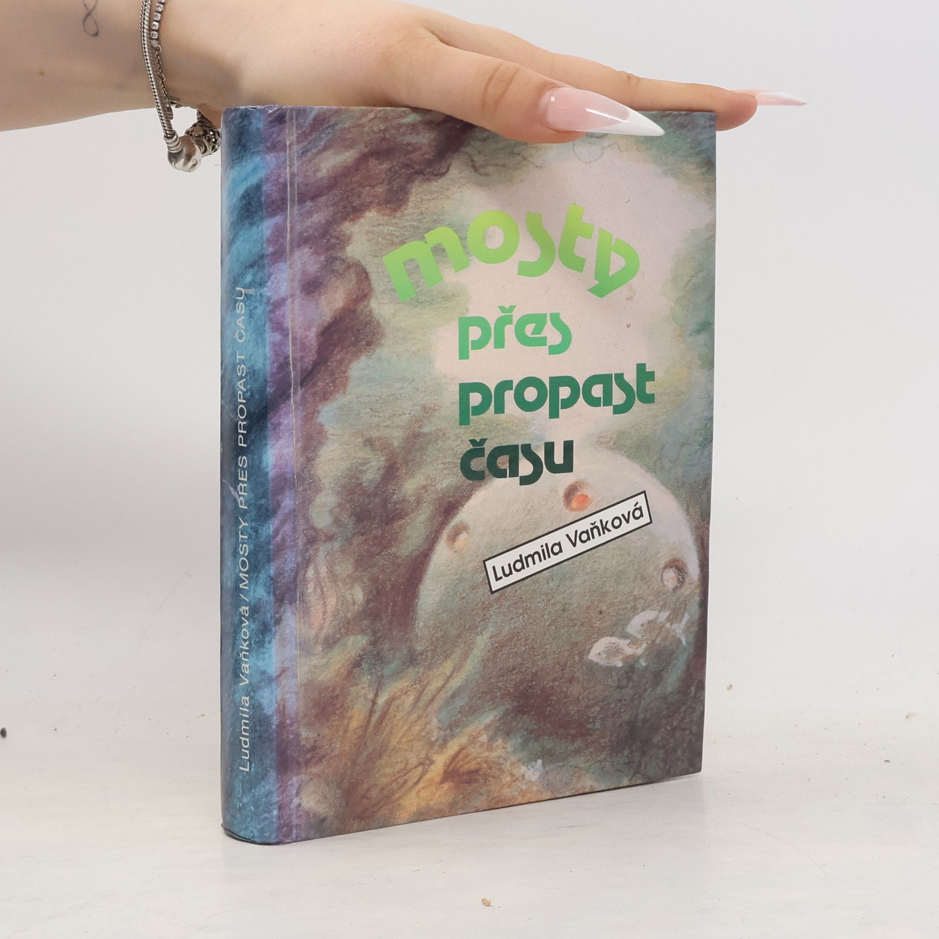 Vaňková Ludmila Mosty přes propast času