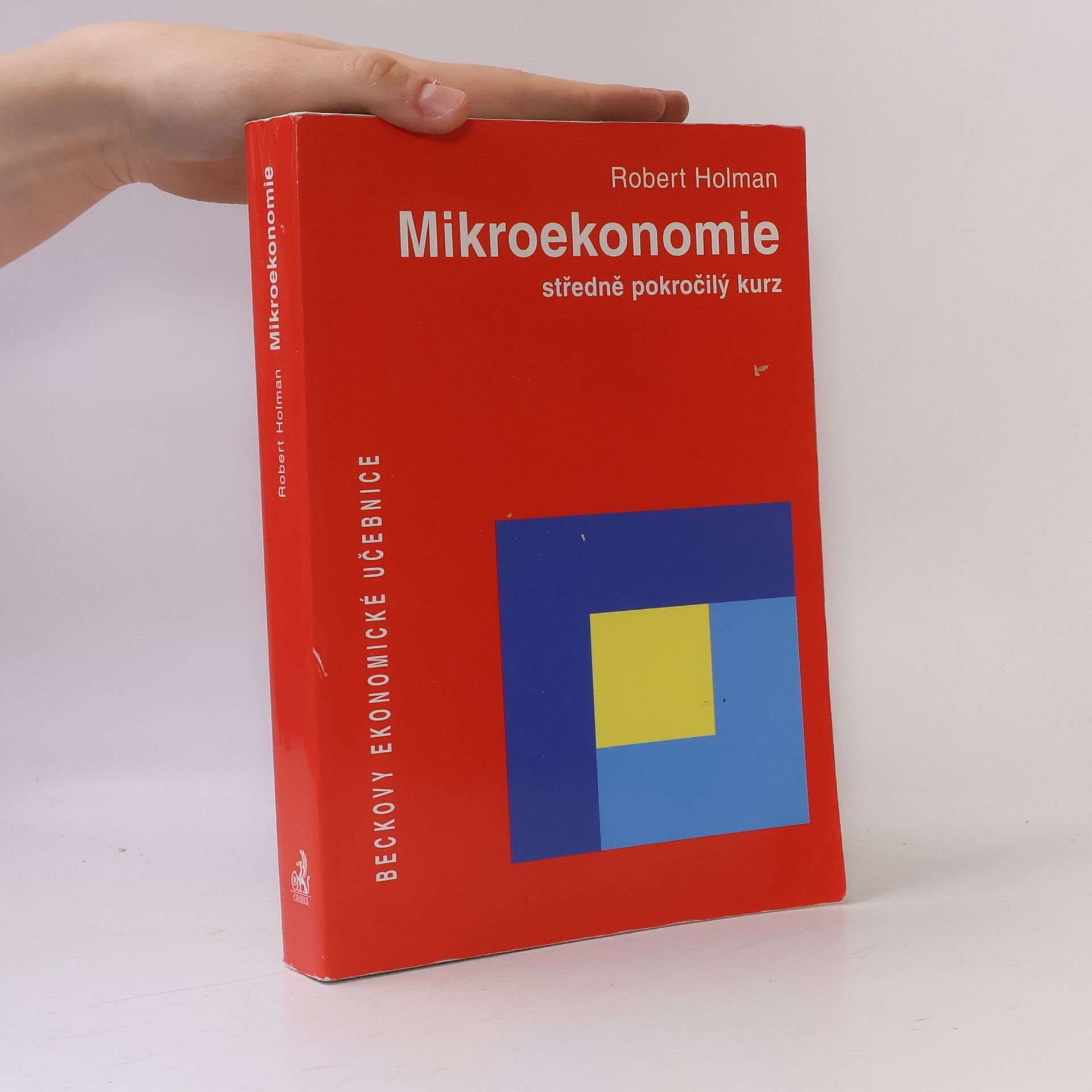 Robert Holman Mikroekonomie: Středně pokročilý kurz