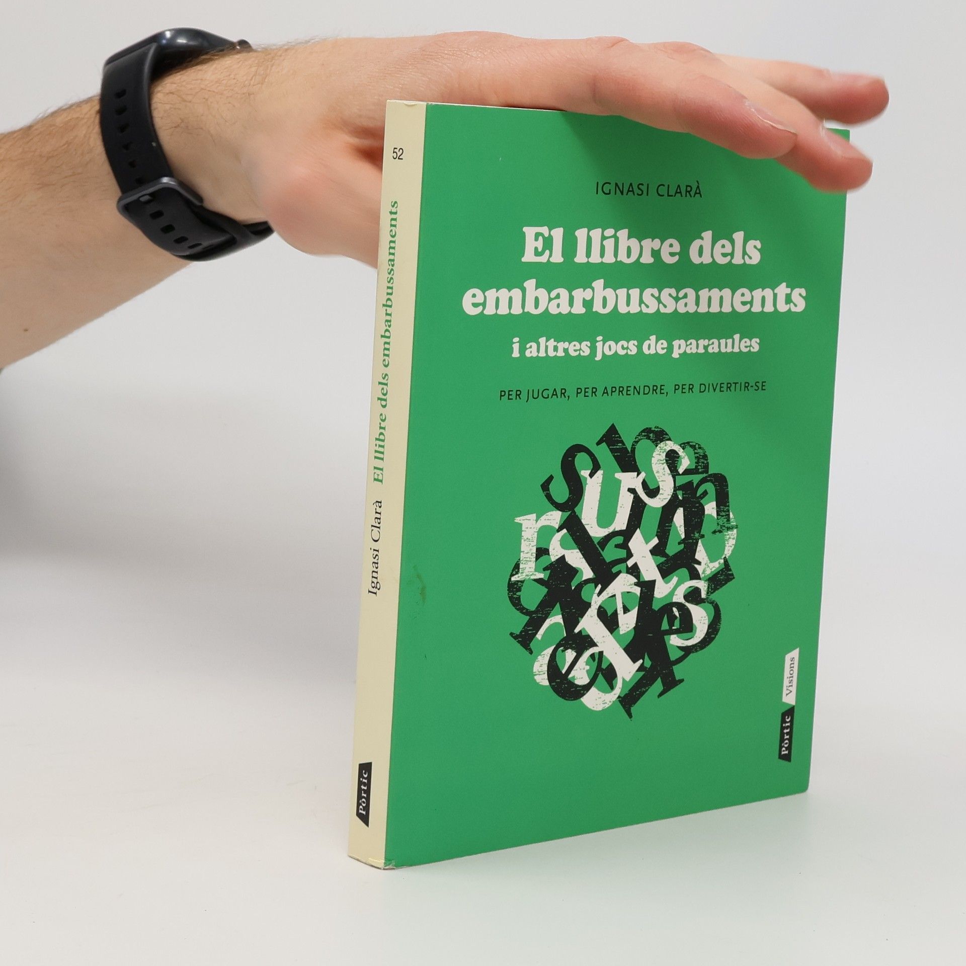 Ignasi Clarà Navarro Visions - 52: El llibre dels embarbussaments