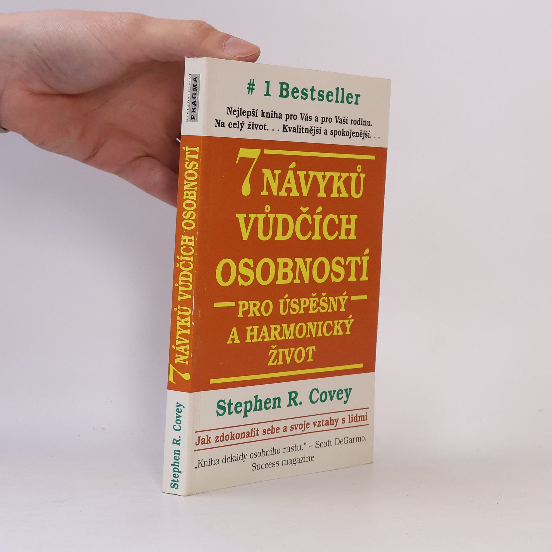 Stephen R. Covey 7 návyků vůdčích osobností pro úspěšný a harmonický život