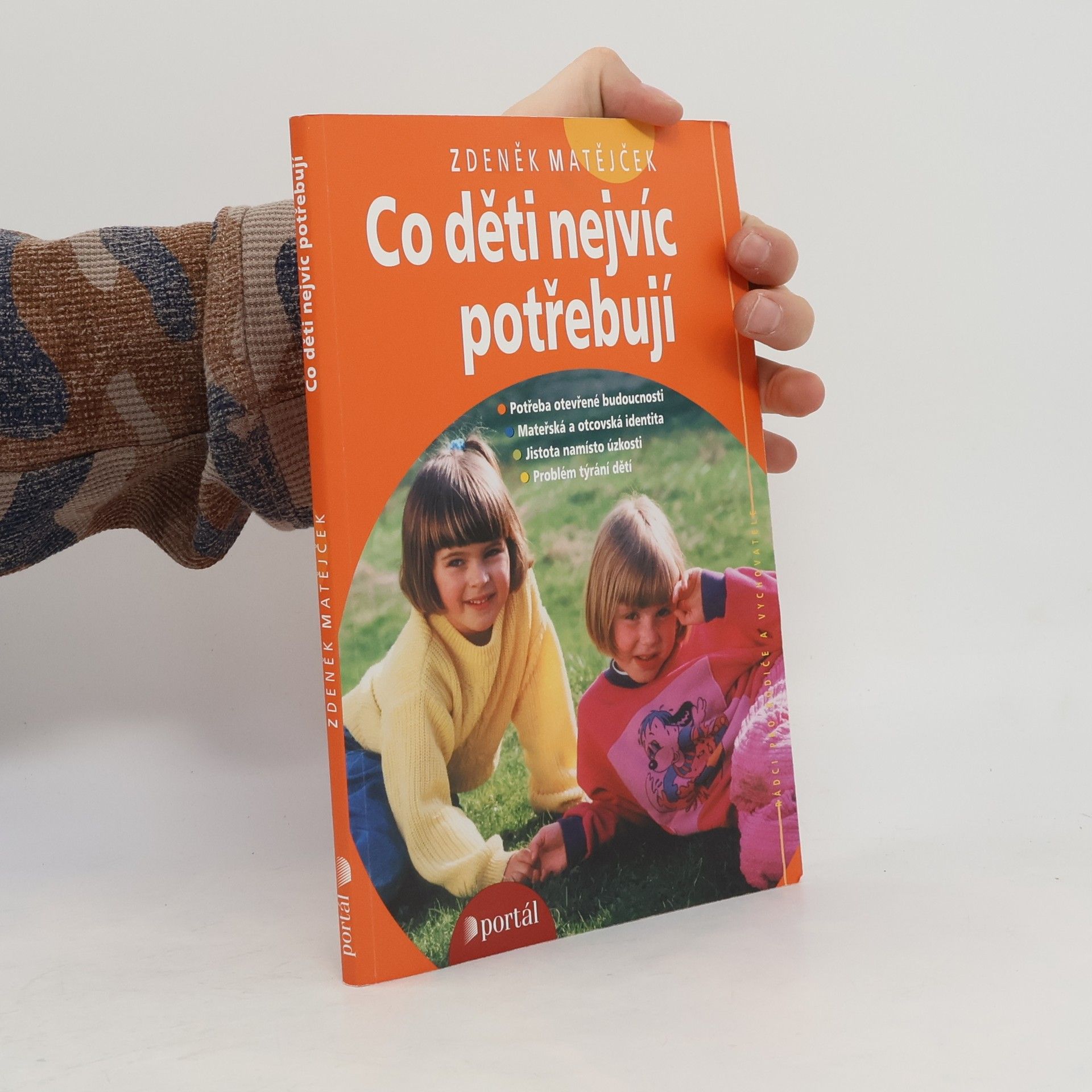 Zdeněk Matějček Co děti nejvíc potřebují
